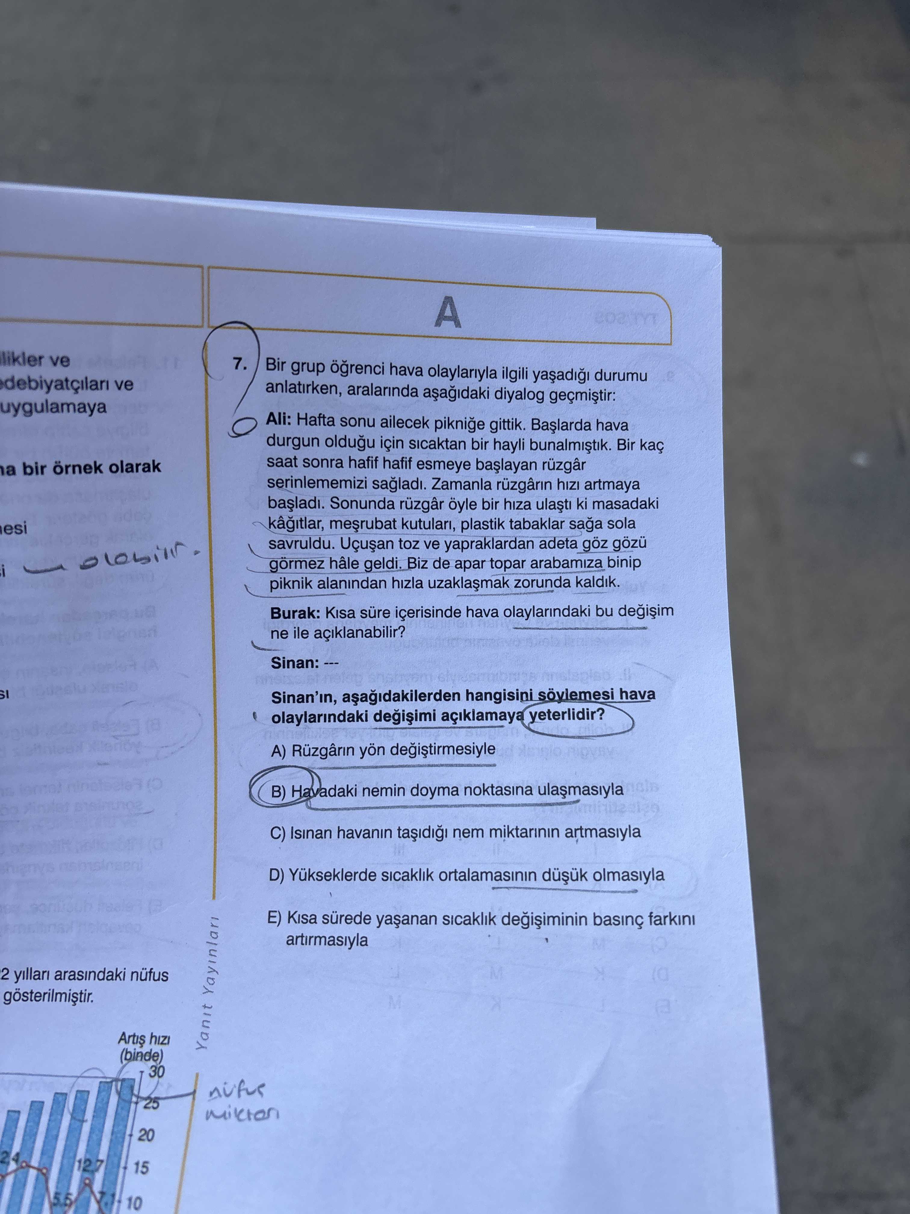 Bir grup öğrenci hava olaylarıyla ilgili yaşadığı durumu anlatırken, aralarında aşağıdaki diyalog