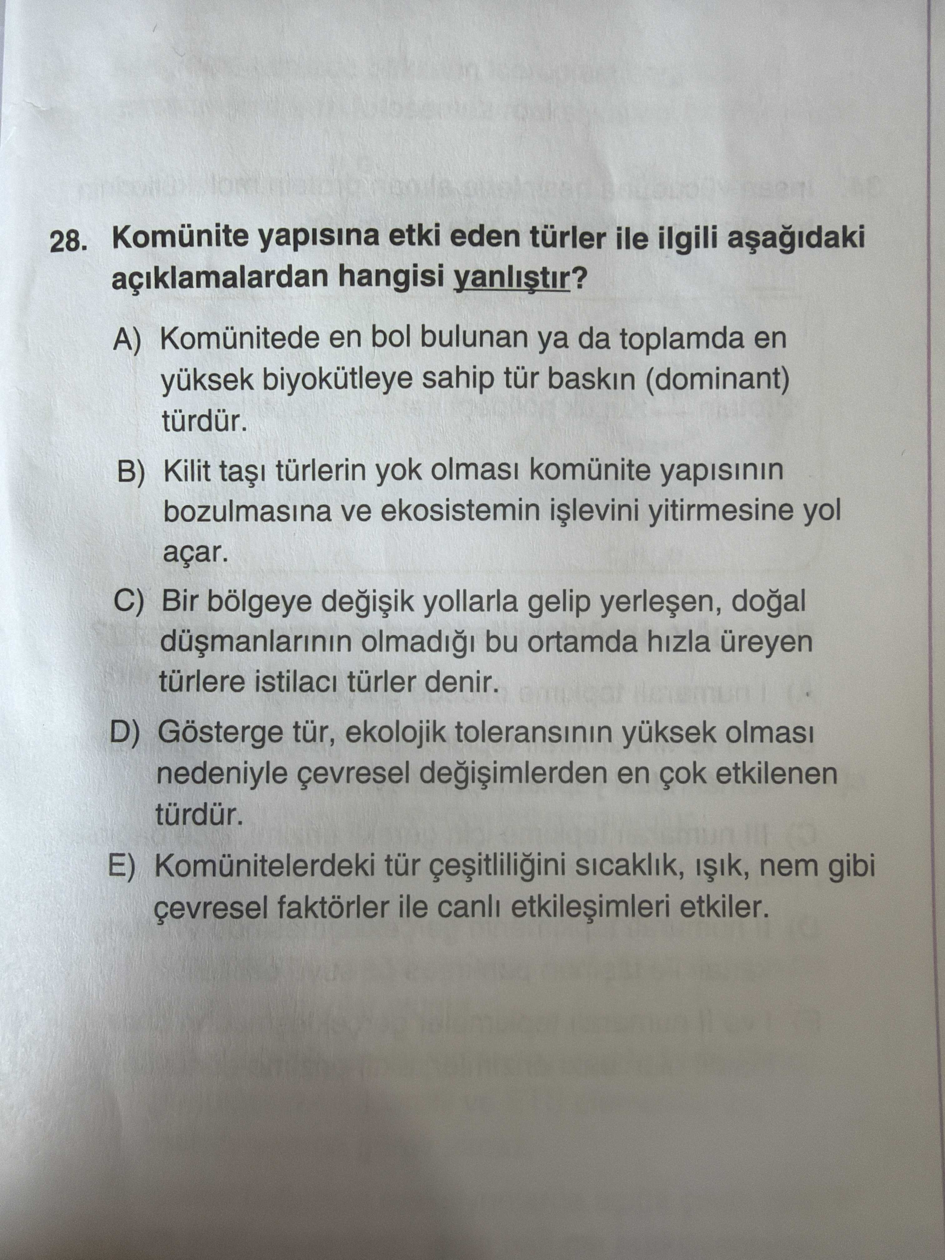 Komünite yapısına etki eden türler ile ilgili aşağıdaki açıklamalardan hangisi yanlıştır?