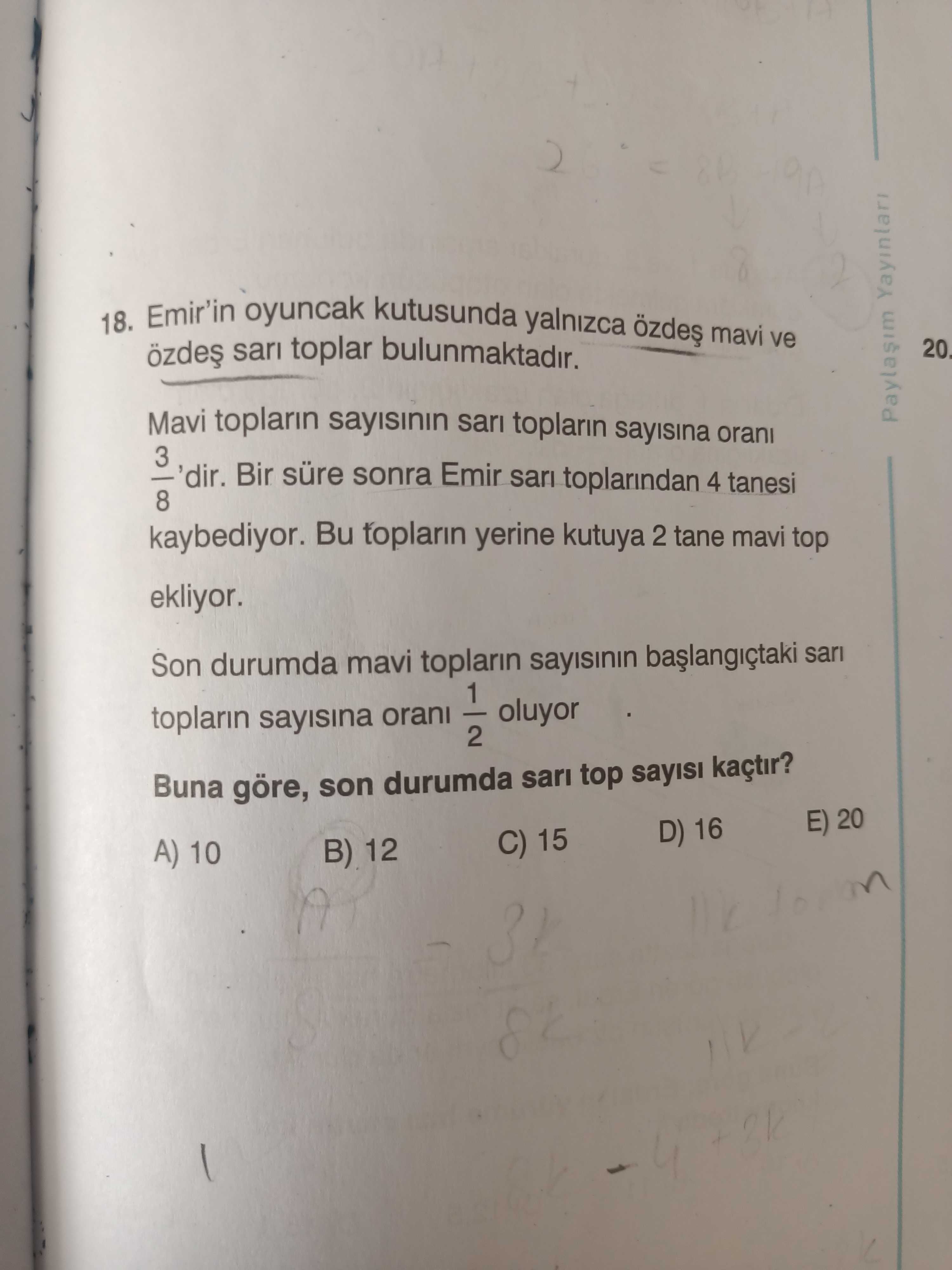Emir'in oyuncak kutusunda yalnızca özdeş mavi ve özdeş sarı toplar bulunmaktadır. Mavi topların