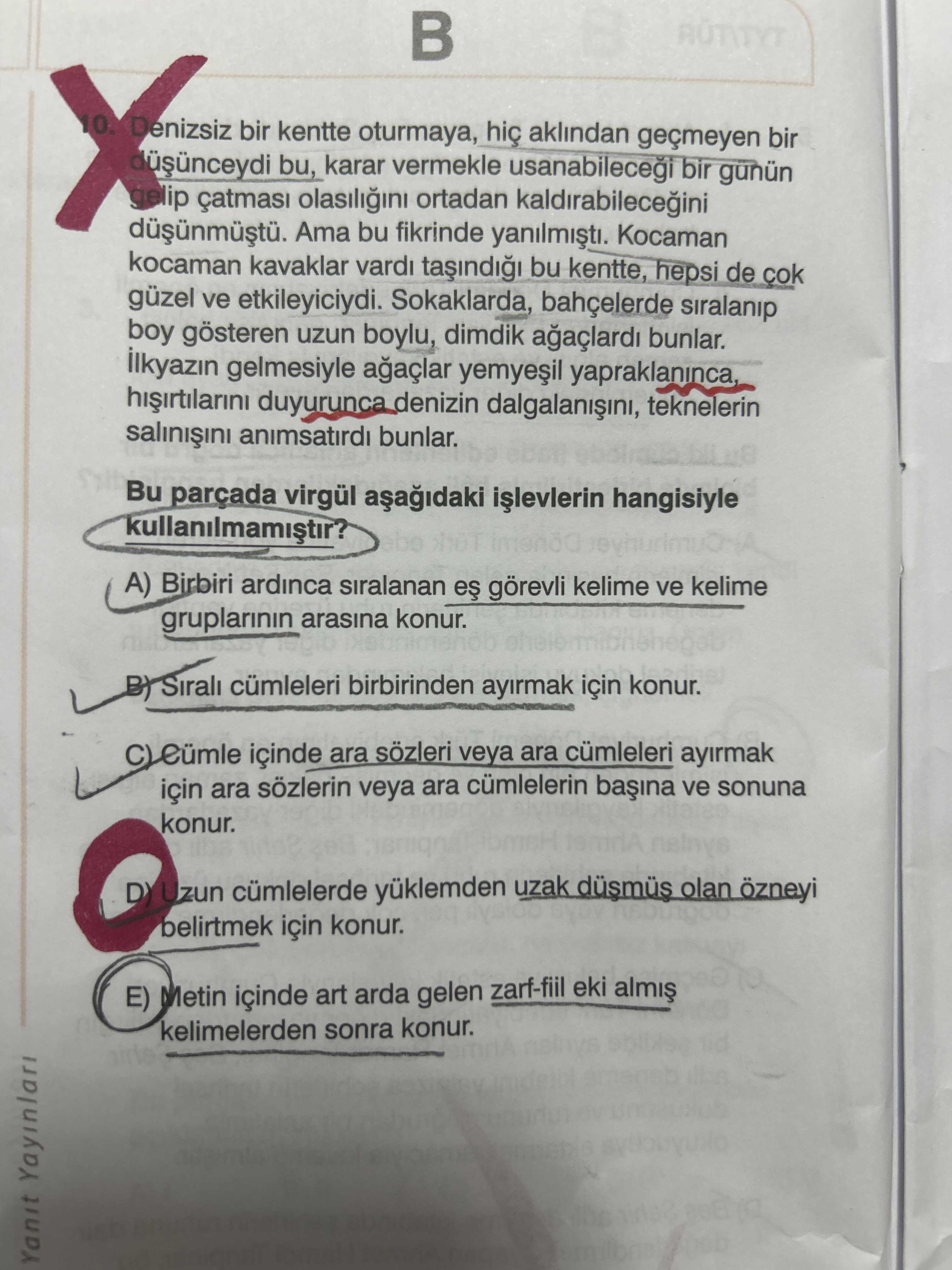 Denizsiz bir kentte oturmaya, hiç aklından geçmeyen bir düşünceydi bu, karar vermekle usanabileceği