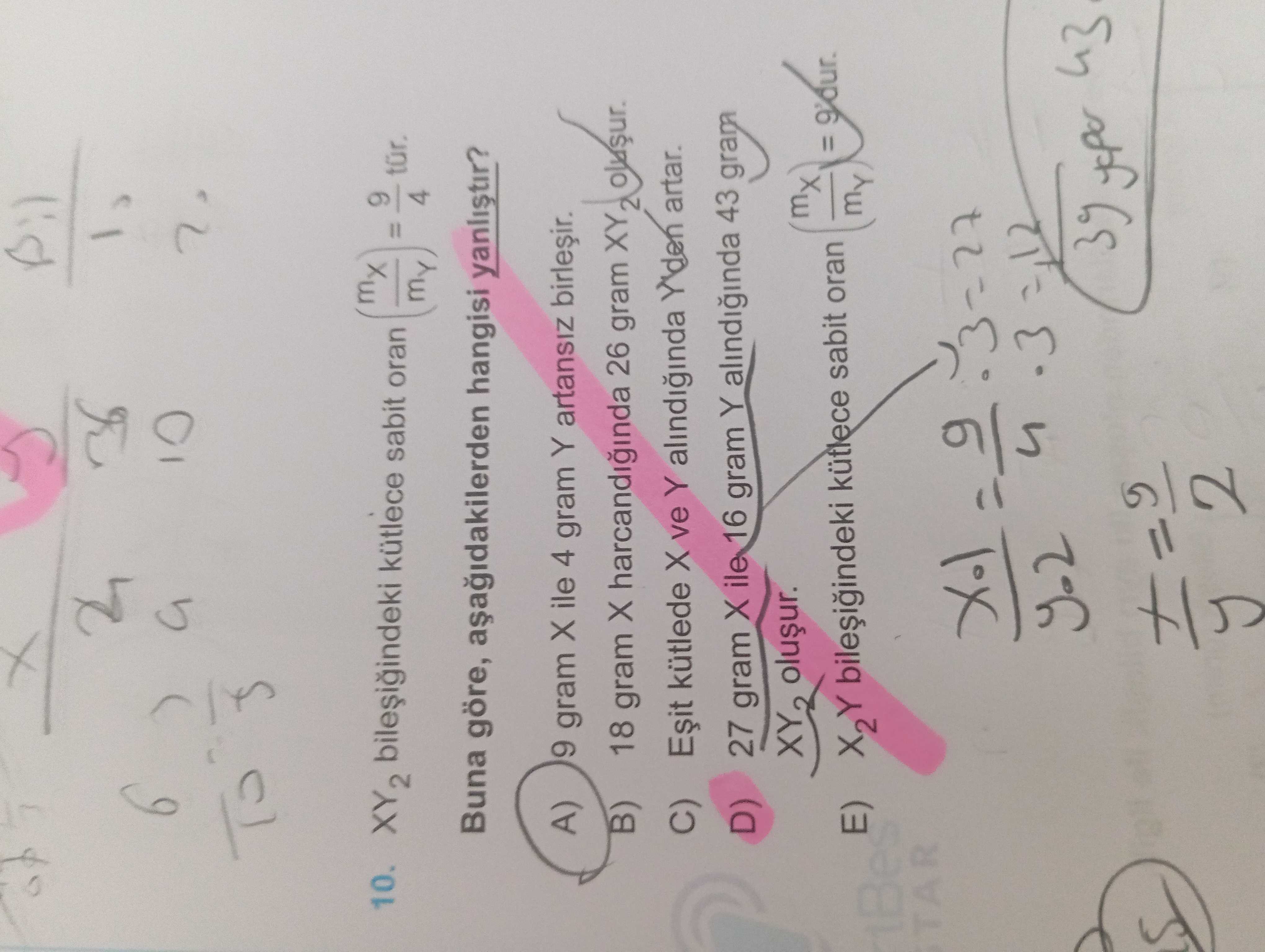 XY₂ bileşiğindeki kütlece sabit oran (mX/mY) = 9/4 tür. Buna göre, aşağıdakilerden hangisi
