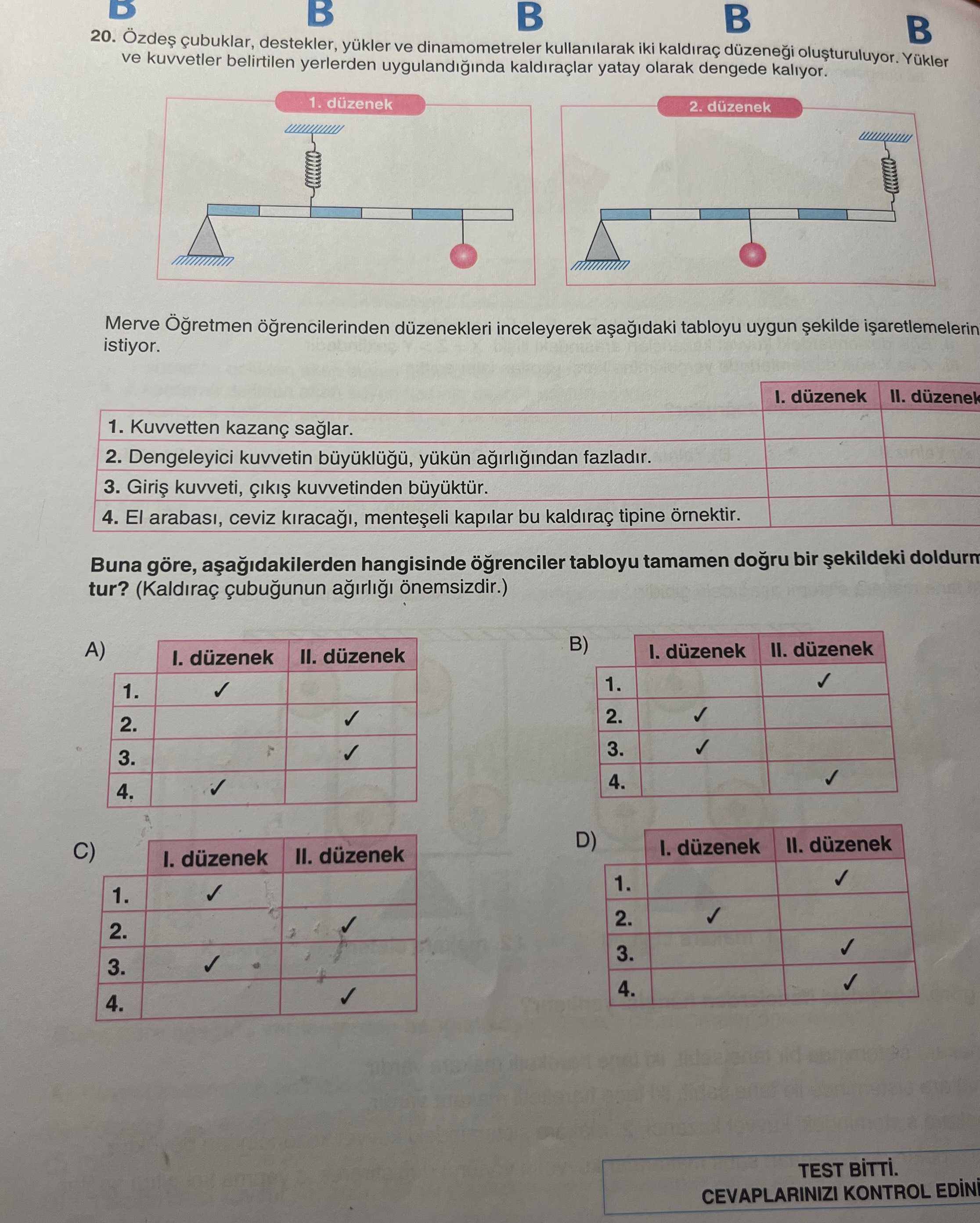 Özdeş çubuklar, destekler, yükler ve dinamometreler kullanılarak iki kaldıraç düzeneği