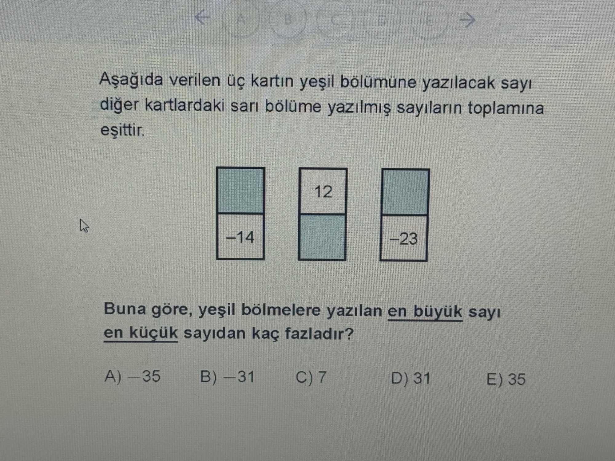 Aşağıda verilen üç kartın yeşil bölümüne yazılacak sayı diğer kartlardaki sarı bölüme yazılmış