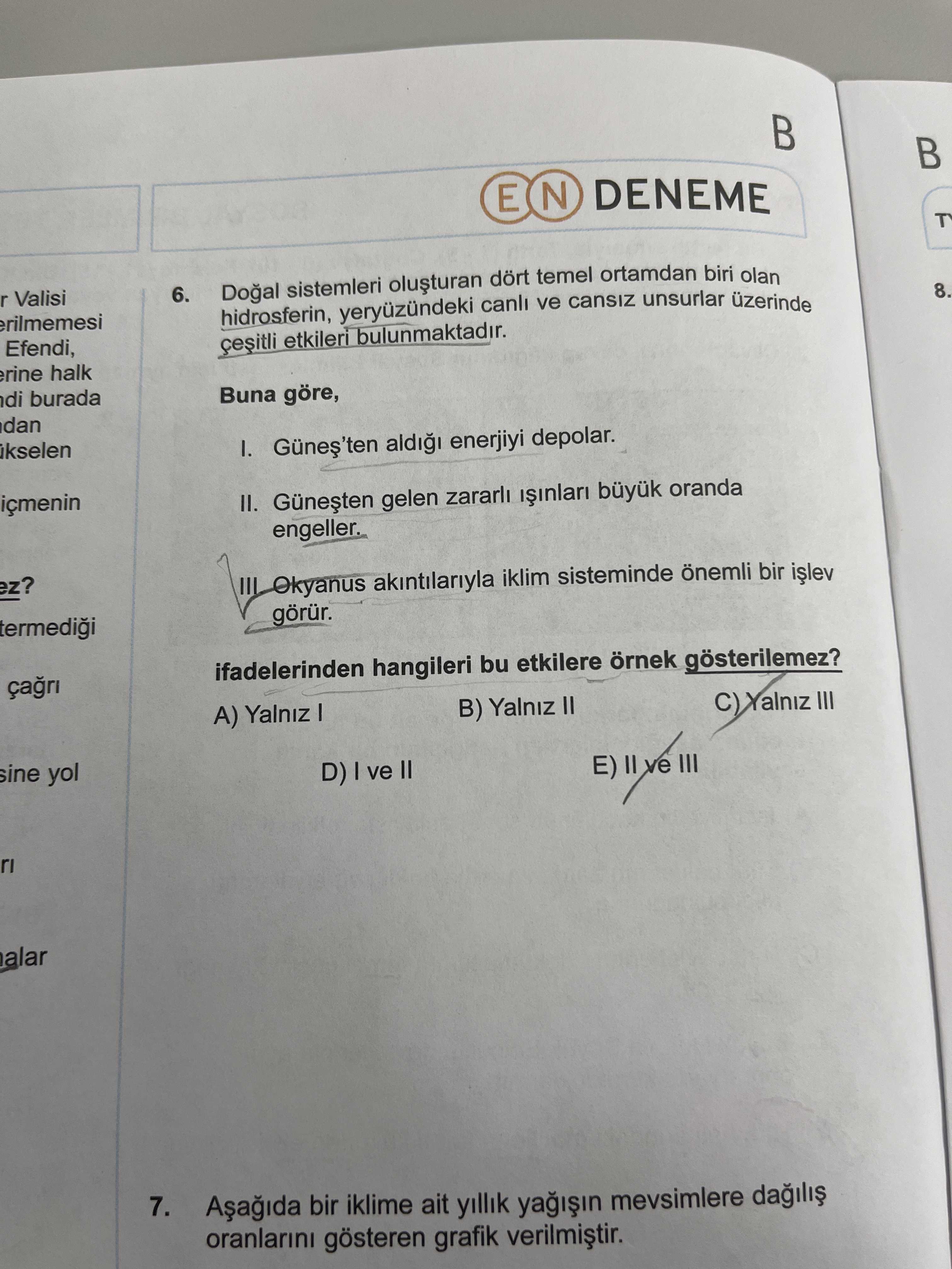 Doğal sistemleri oluşturan dört temel ortamdan biri olan hidrosferin, yeryüzündeki canlı ve cansız
