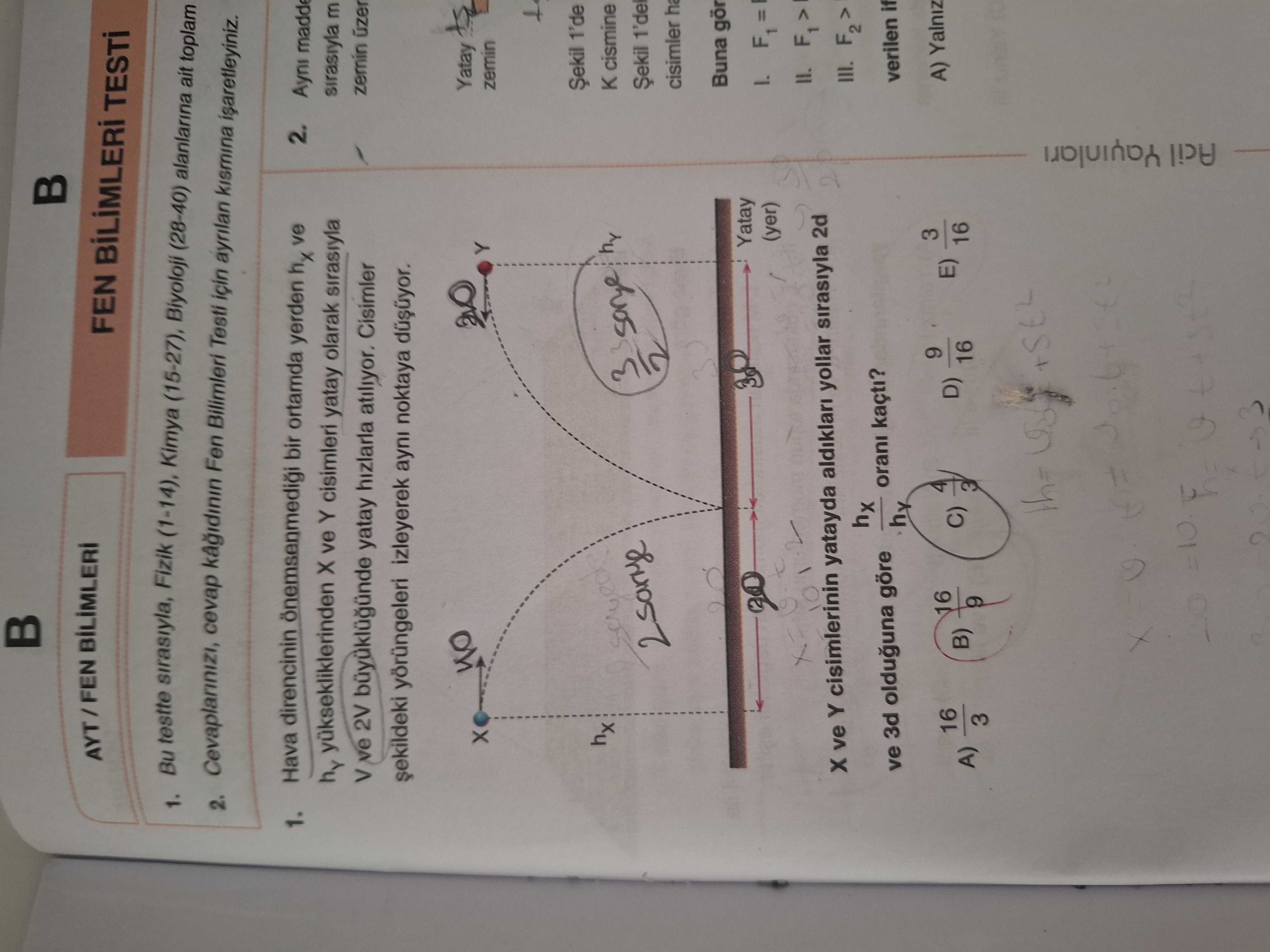 Hava direncinin önemsenmediği bir ortamda yerden h_x ve h_y yüksekliklerinden X ve Y cisimleri yatay