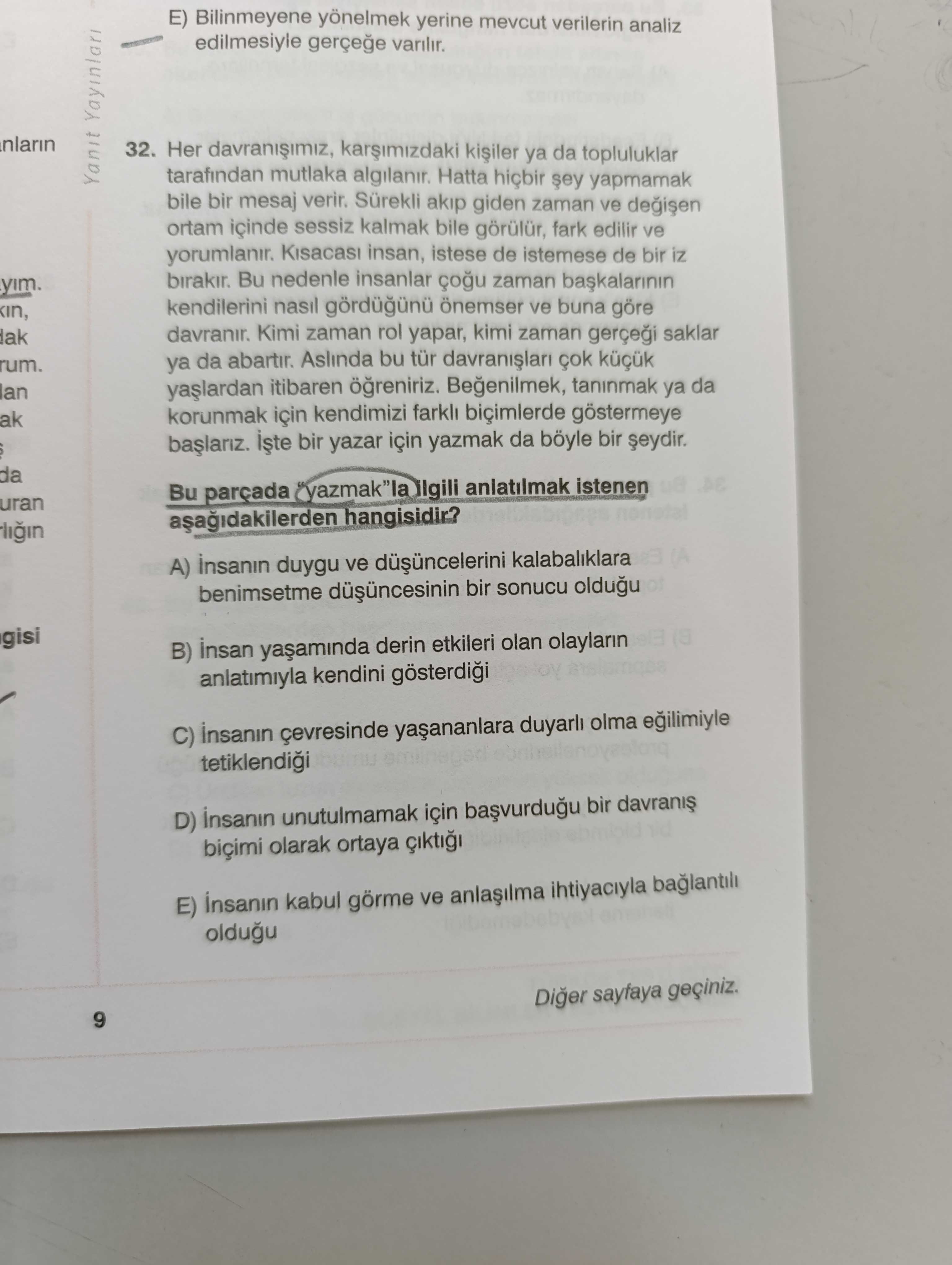 Her davranışımız, karşımızdaki kişiler ya da topluluklar tarafından mutlaka algılanır. Hatta hiçbir