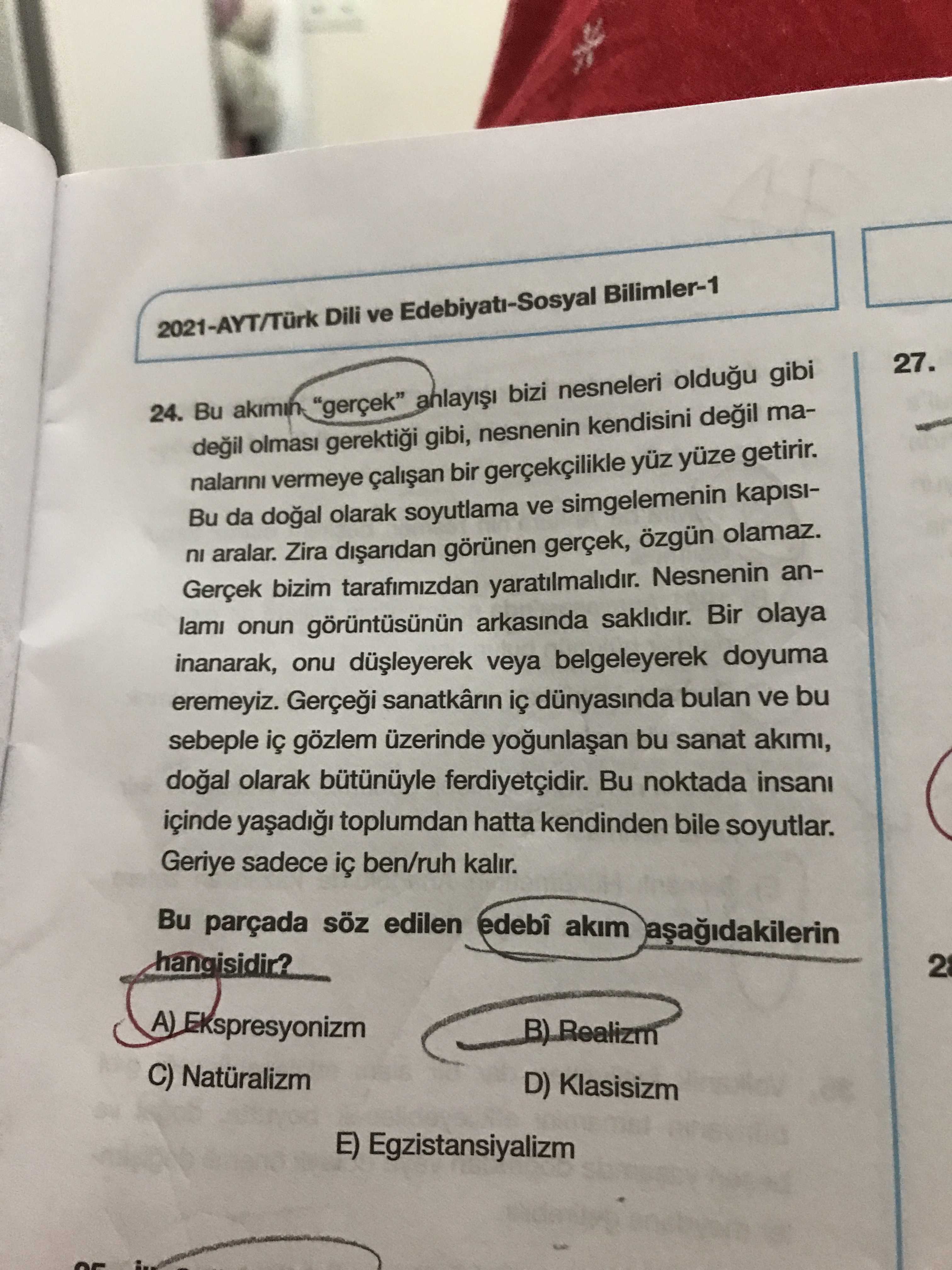 2021-AYT/Türk Dili ve Edebiyatı-Sosyal Bilimler-1 24. Bu akımın "gerçek" anlayışı bizi nesneleri