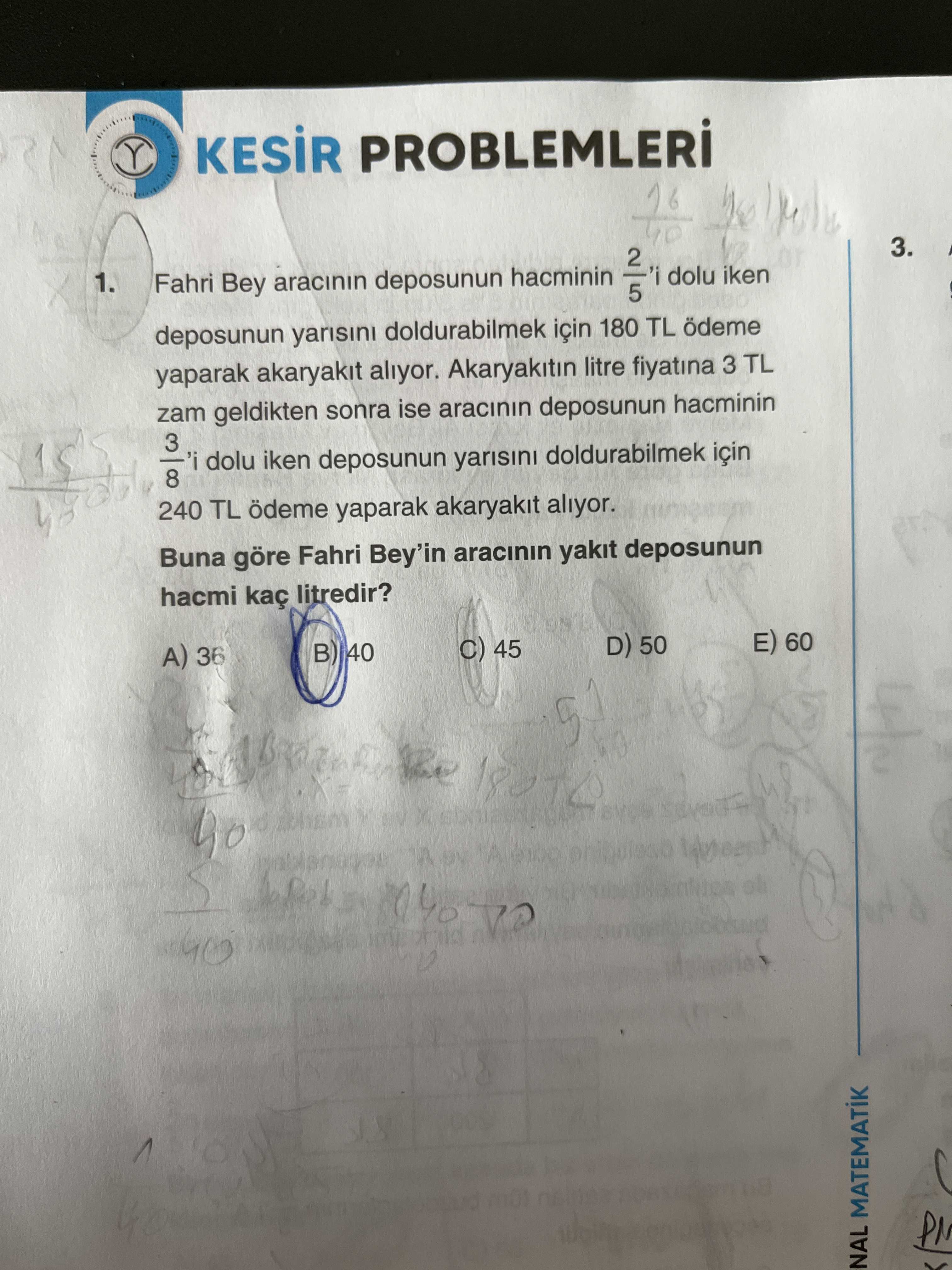 Fahri Bey aracının deposunun hacminin 2/5'i dolu iken deposunun yarısını doldurabilmek için 180 TL