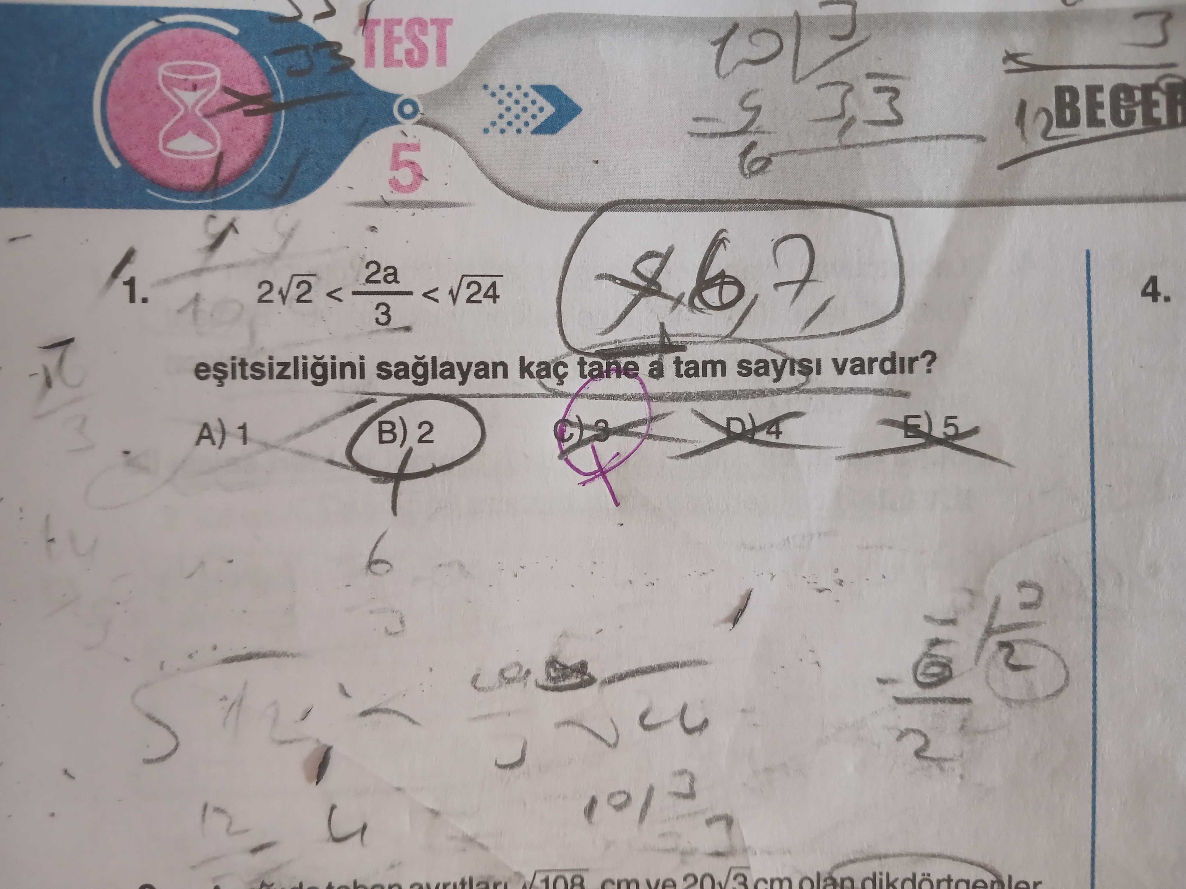 2√2 < 2a/3 < √24 eşitsizliğini sağlayan kaç tane a tam sayısı vardır?