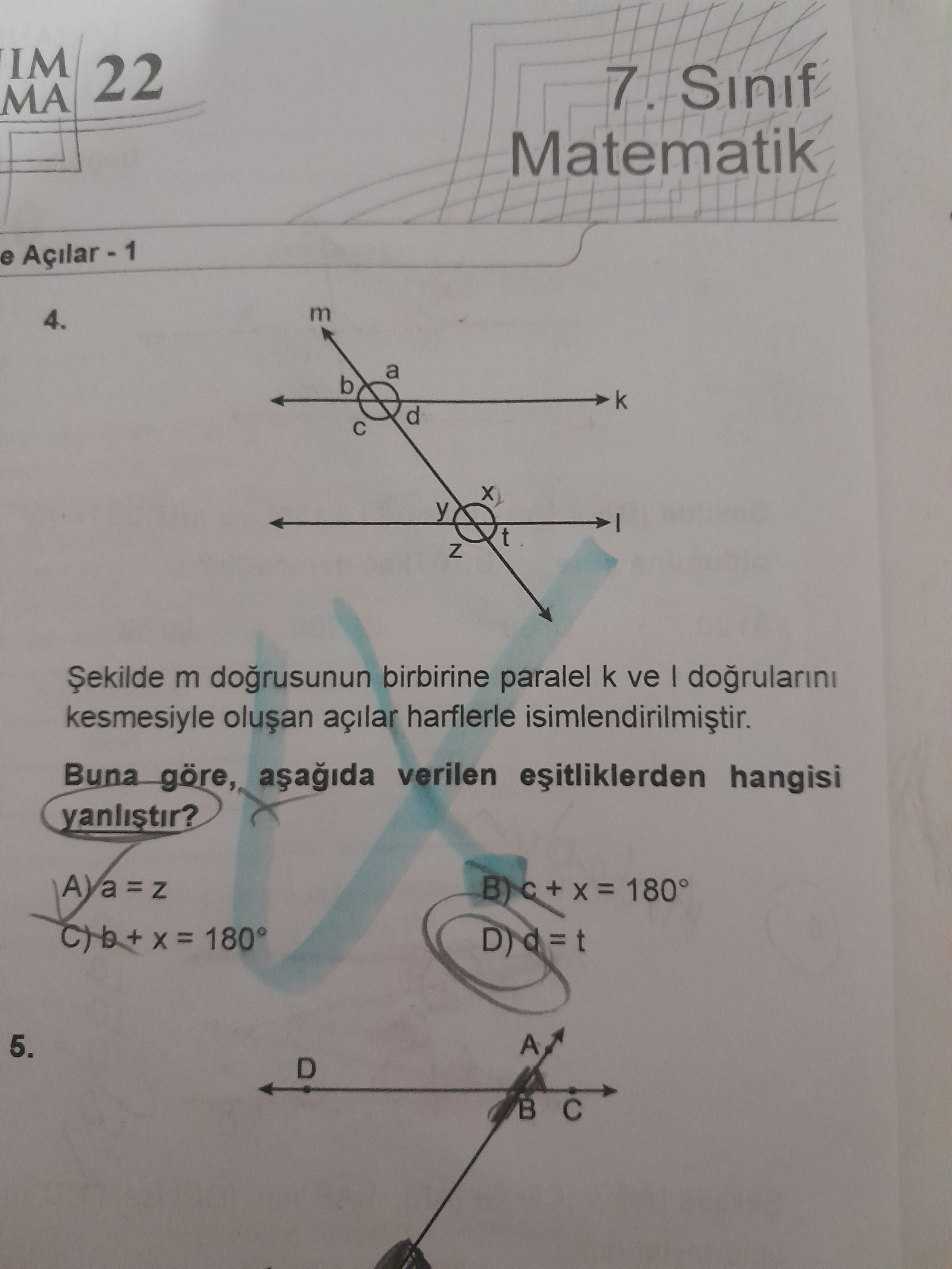 Şekilde m doğrusunun birbirine paralel k ve l doğrularını kesmesiyle oluşan açılar harflerle