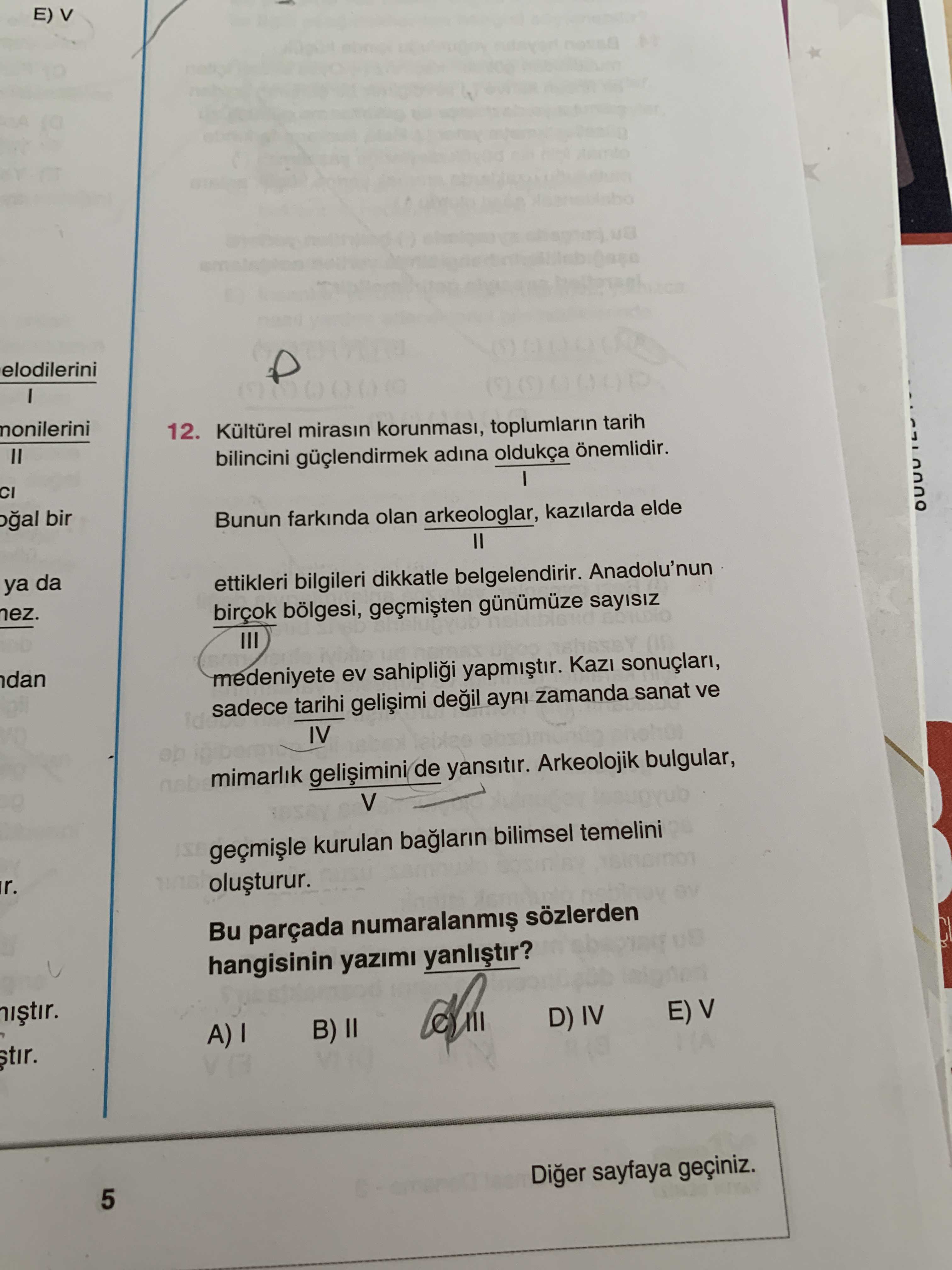 Kültürel mirasın korunması, toplumların tarih bilincini güçlendirmek adına oldukça önemlidir. I
