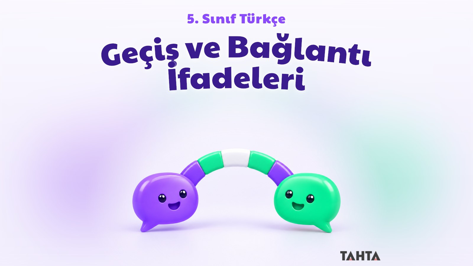 5. Sınıf Türkçe Geçiş ve Bağlantı İfadeleri Konu Anlatımı