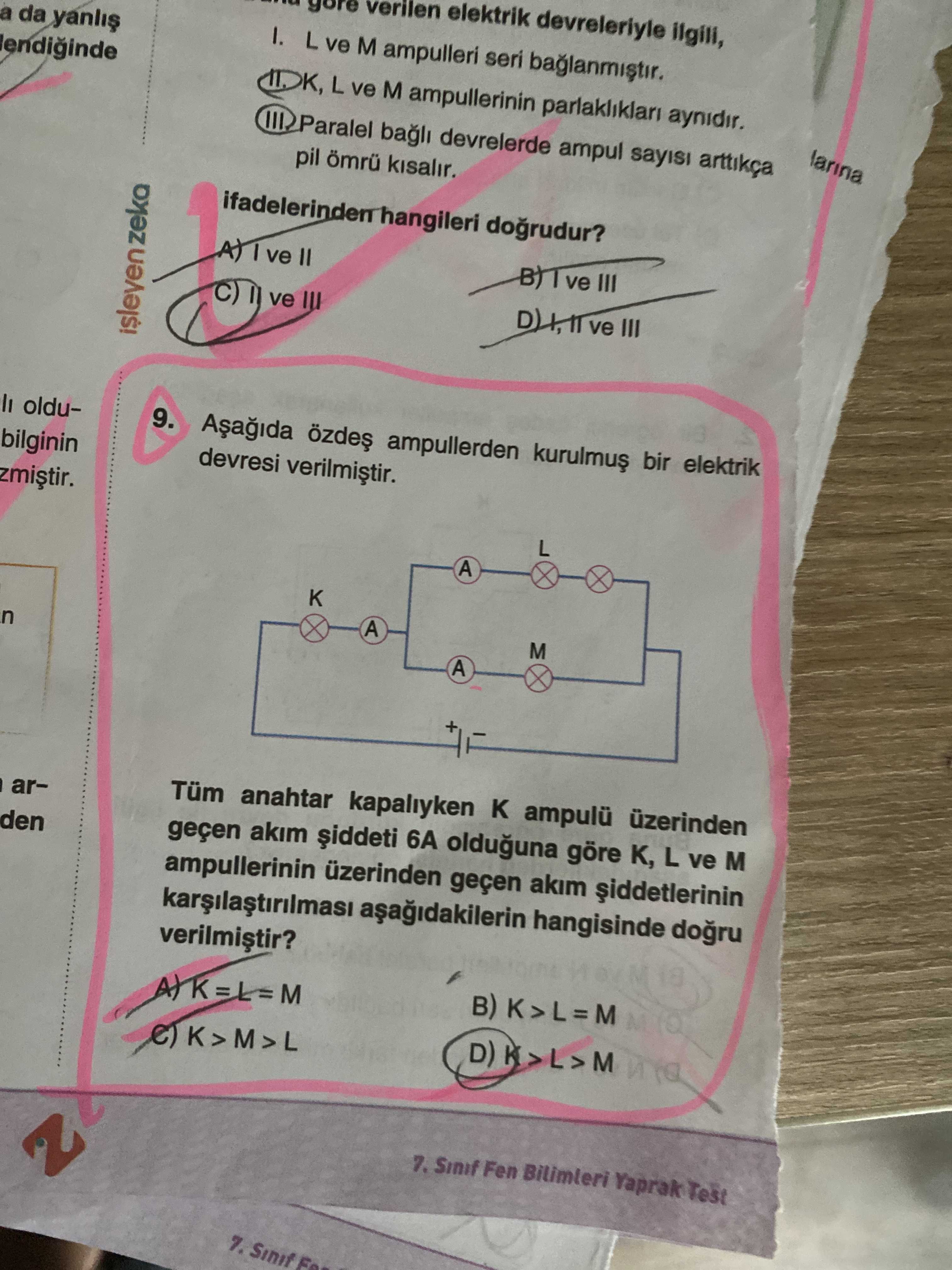 Aşağıda özdeş ampullerden kurulmuş bir elektrik devresi verilmiştir. Tüm anahtar kapalıyken K ampulü