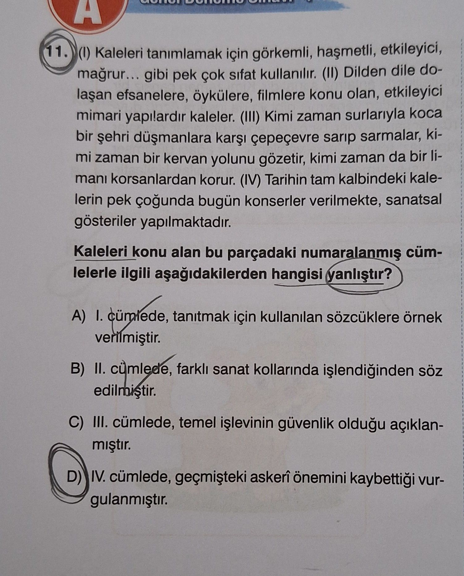 (I) Kaleleri tanımlamak için görkemli, haşmetli, etkileyici, mağrur... gibi pek çok sıfat