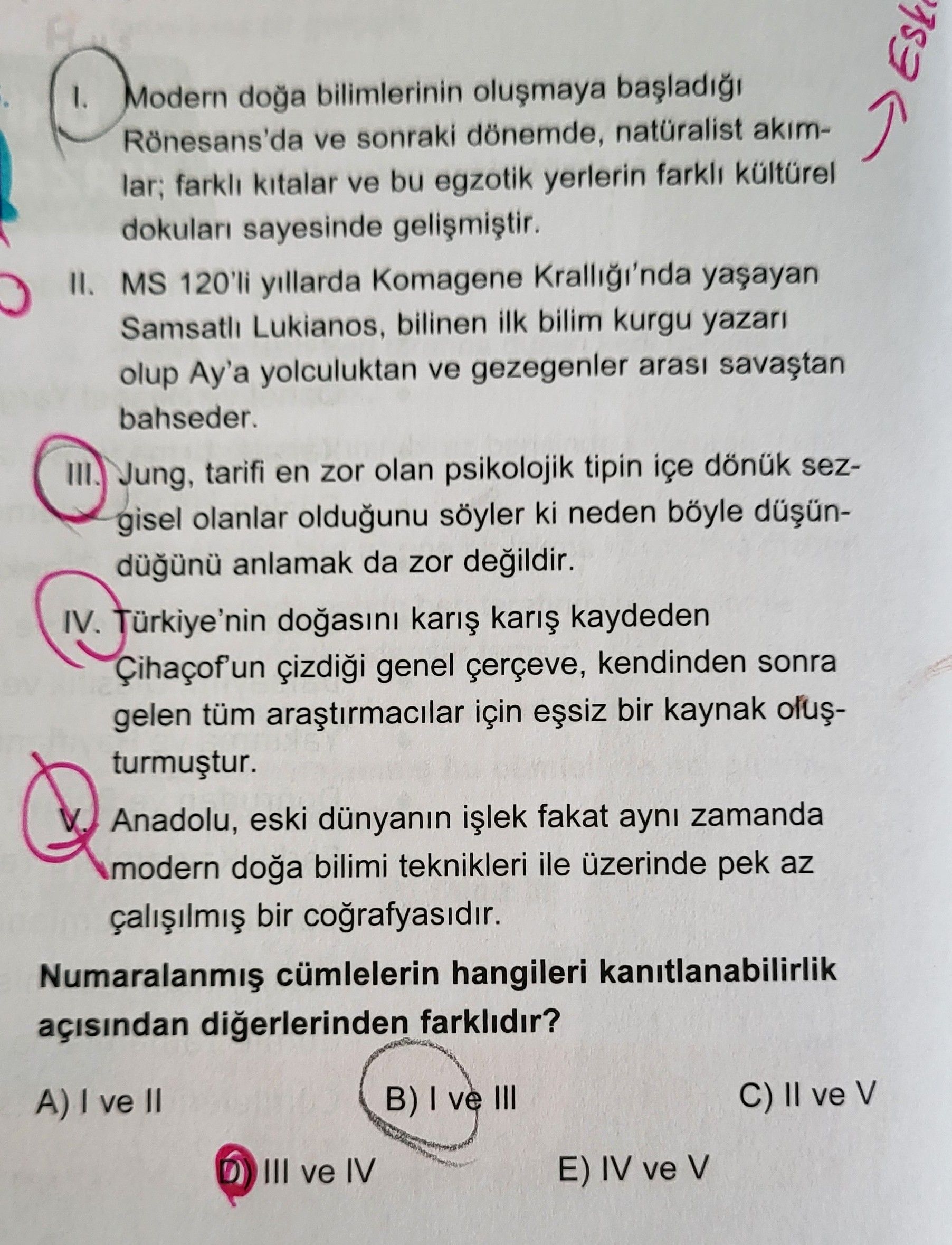 I. Modern doğa bilimlerinin oluşmaya başladığı Rönesans'da ve sonraki dönemde, natüralist akımlar