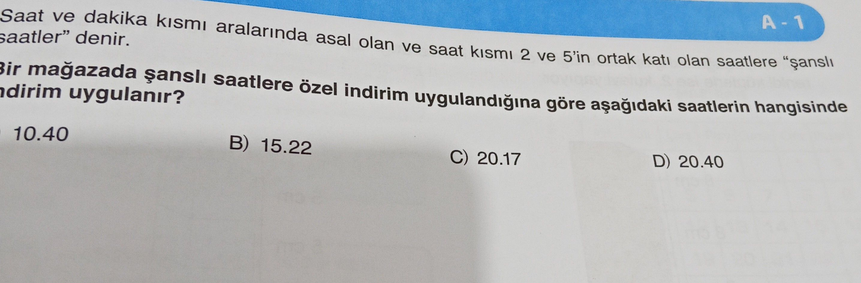 Saat ve dakika kısmı aralarında asal olan ve saat kısmı 2 ve 5'in ortak katı olan saatlere "şanslı