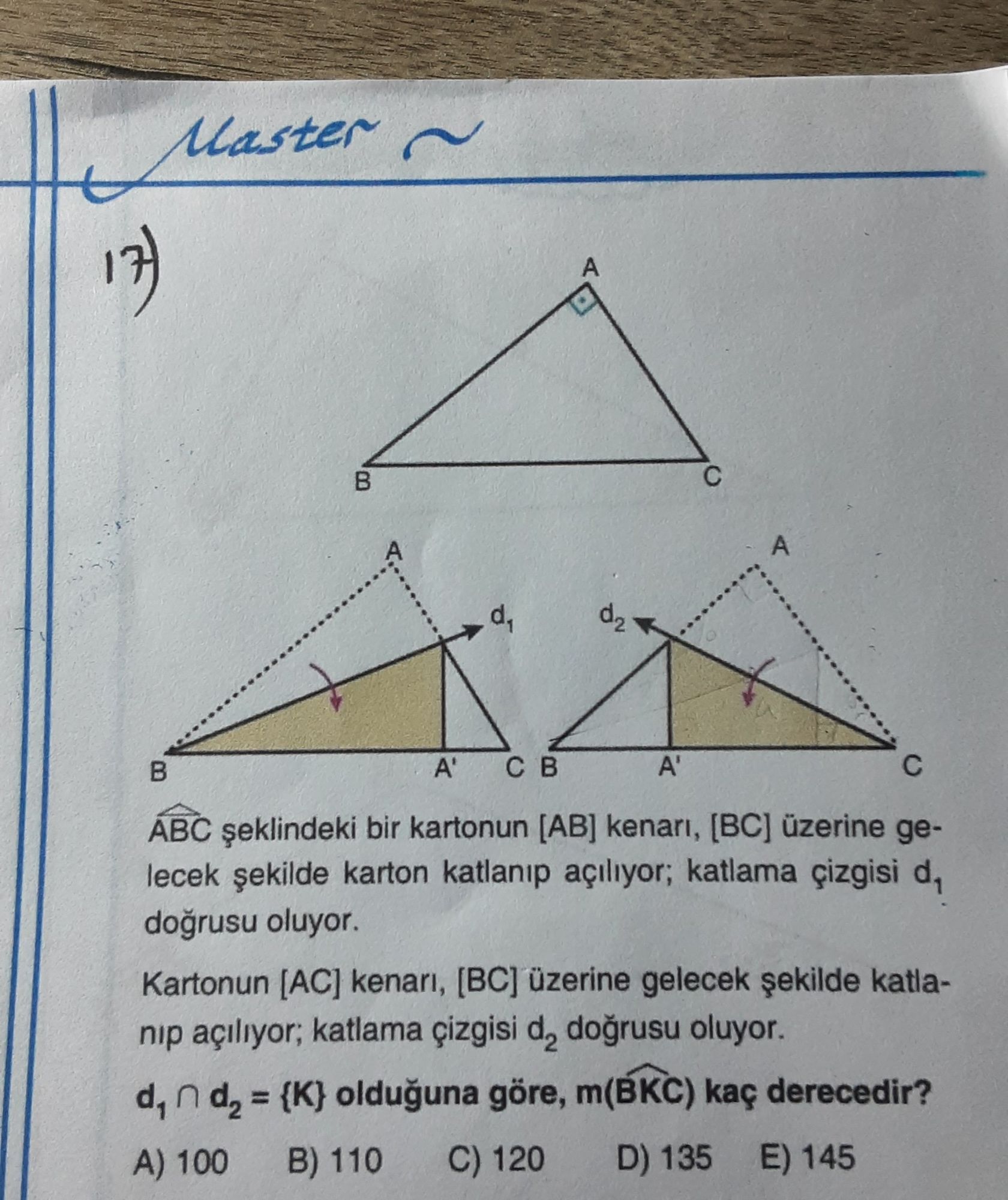 ABC şeklindeki bir kartonun [AB] kenarı, [BC] üzerine gelecek şekilde karton katlanıp açılıyor