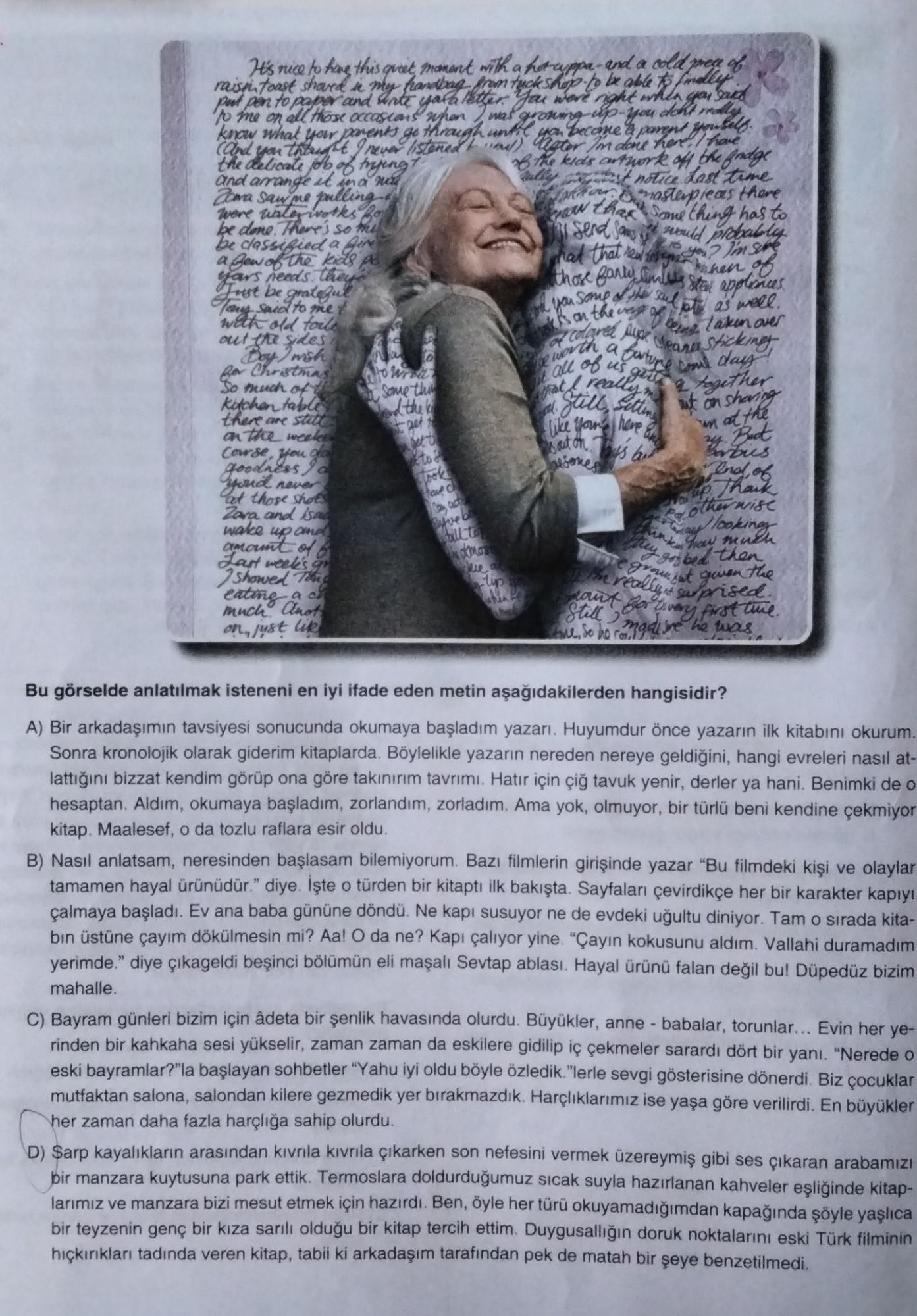 Bu görselde anlatılmak isteneni en iyi ifade eden metin aşağıdakilerden hangisidir?