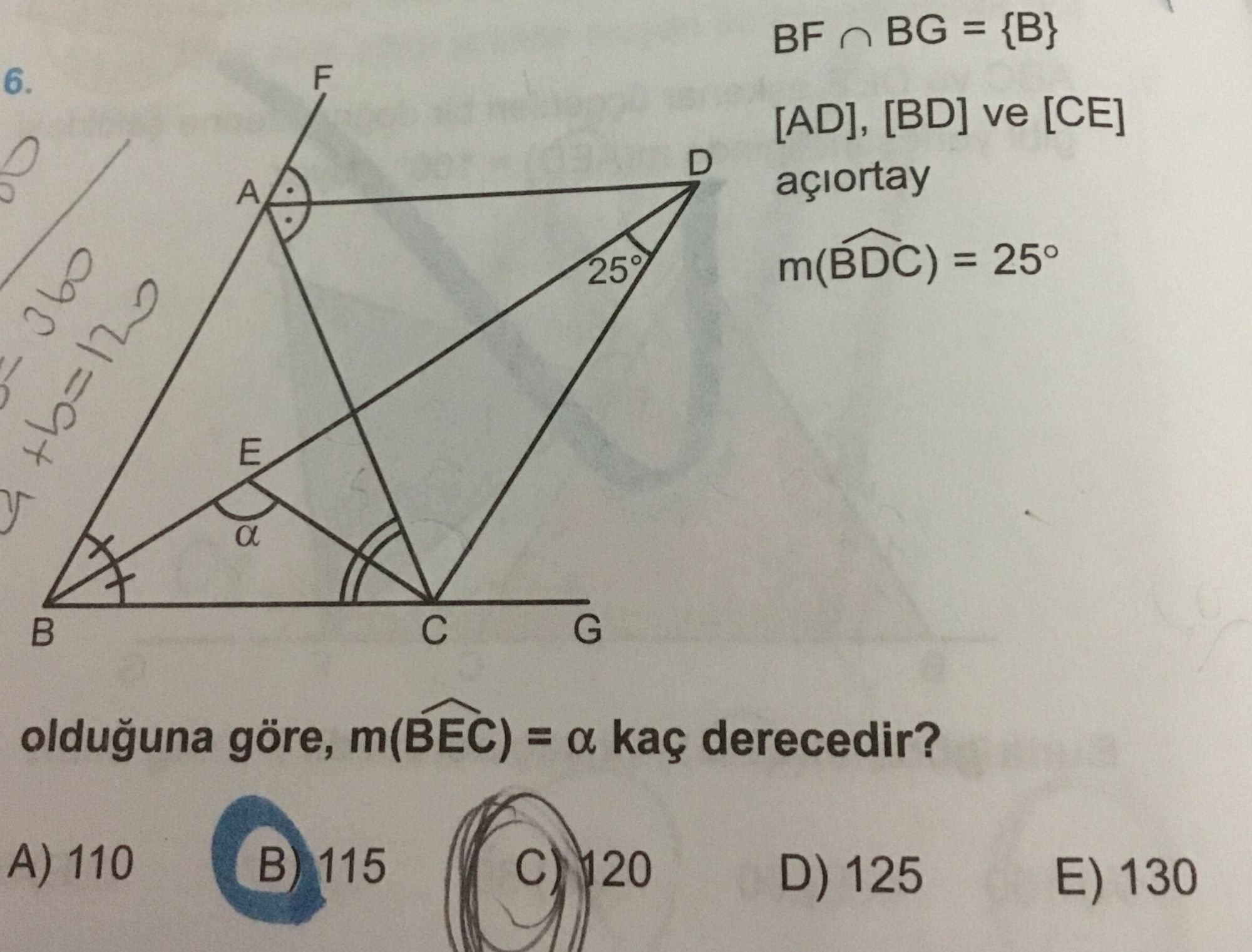 BF ∩ BG = {B} [AD], [BD] ve [CE] açıortay m(BDC) = 25° olduğuna göre, m(BEC) = α kaç derecedir?
