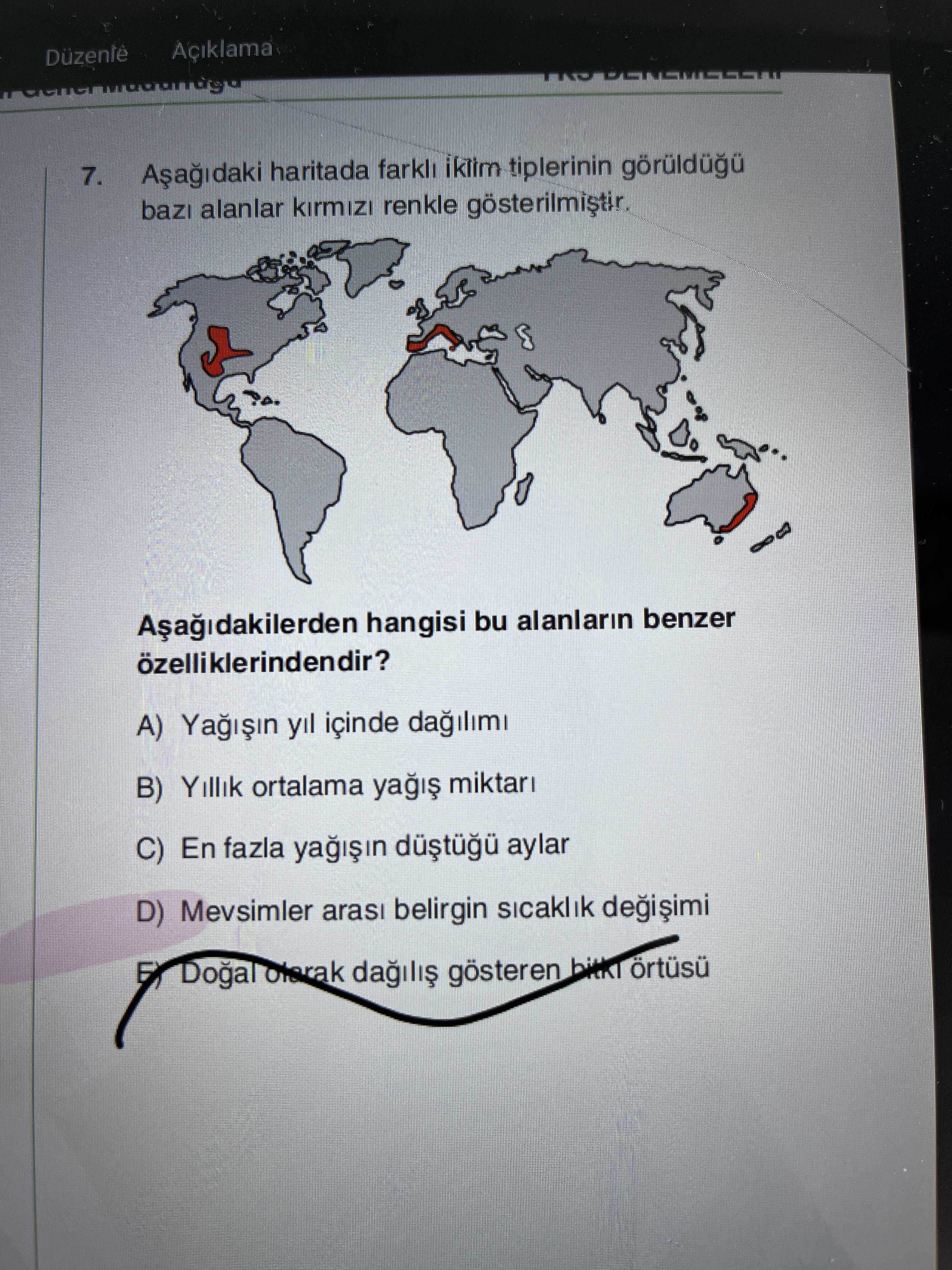 Aşağıdaki haritada farklı iklim tiplerinin görüldüğü bazı alanlar kırmızı renkle gösterilmiştir