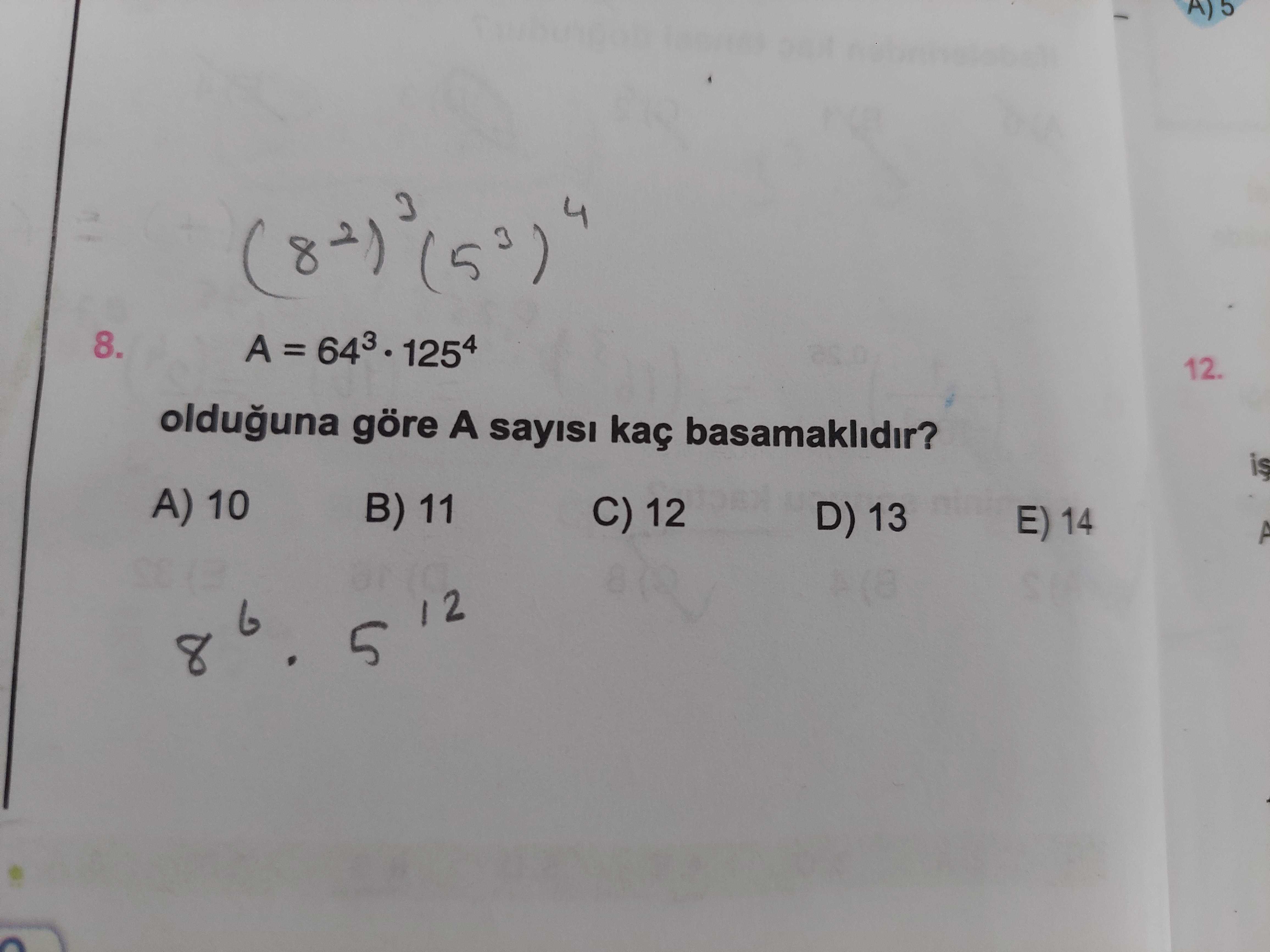 A = 64³ · 125⁴ olduğuna göre A sayısı kaç basamaklıdır?