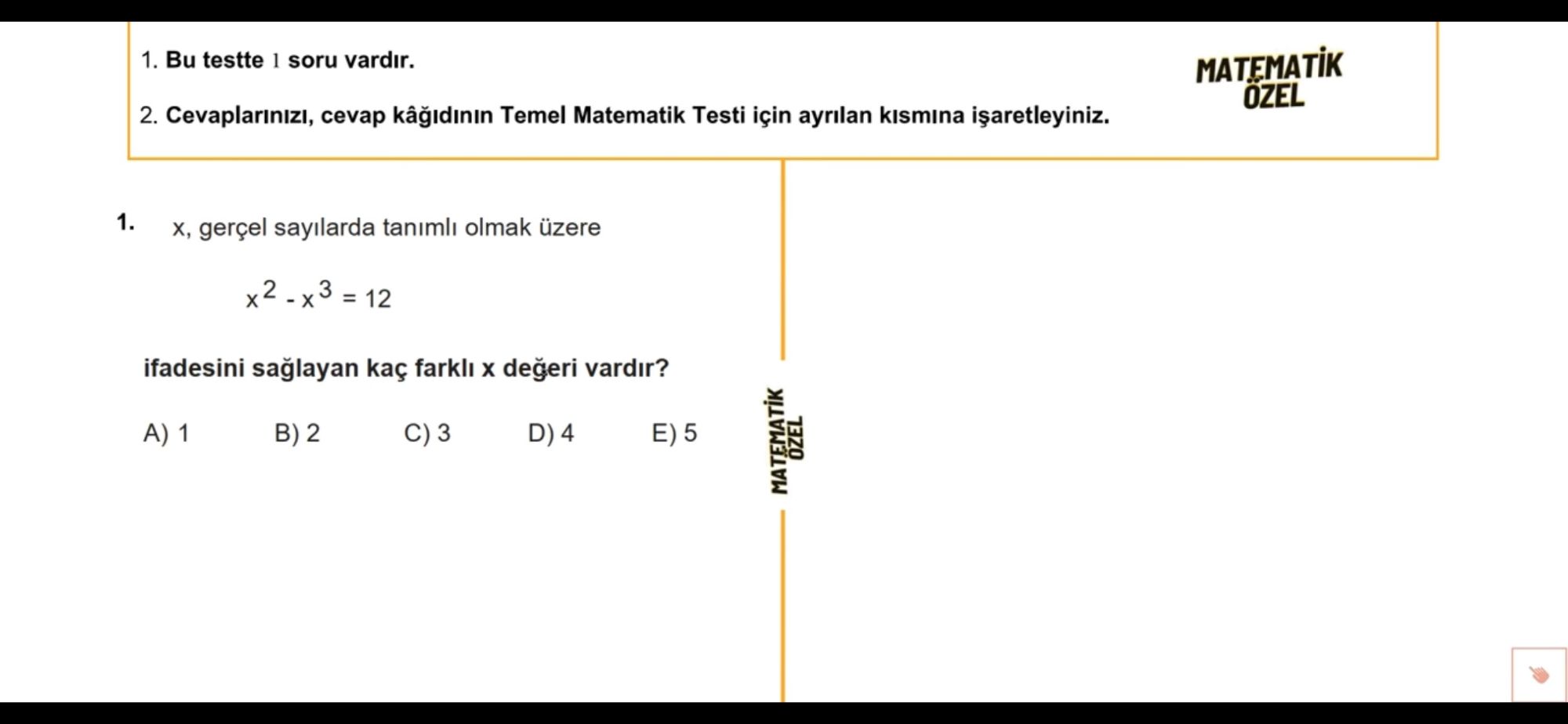 x, gerçel sayılarda tanımlı olmak üzere x² - x³ = 12 ifadesini sağlayan kaç farklı x değeri vardır?