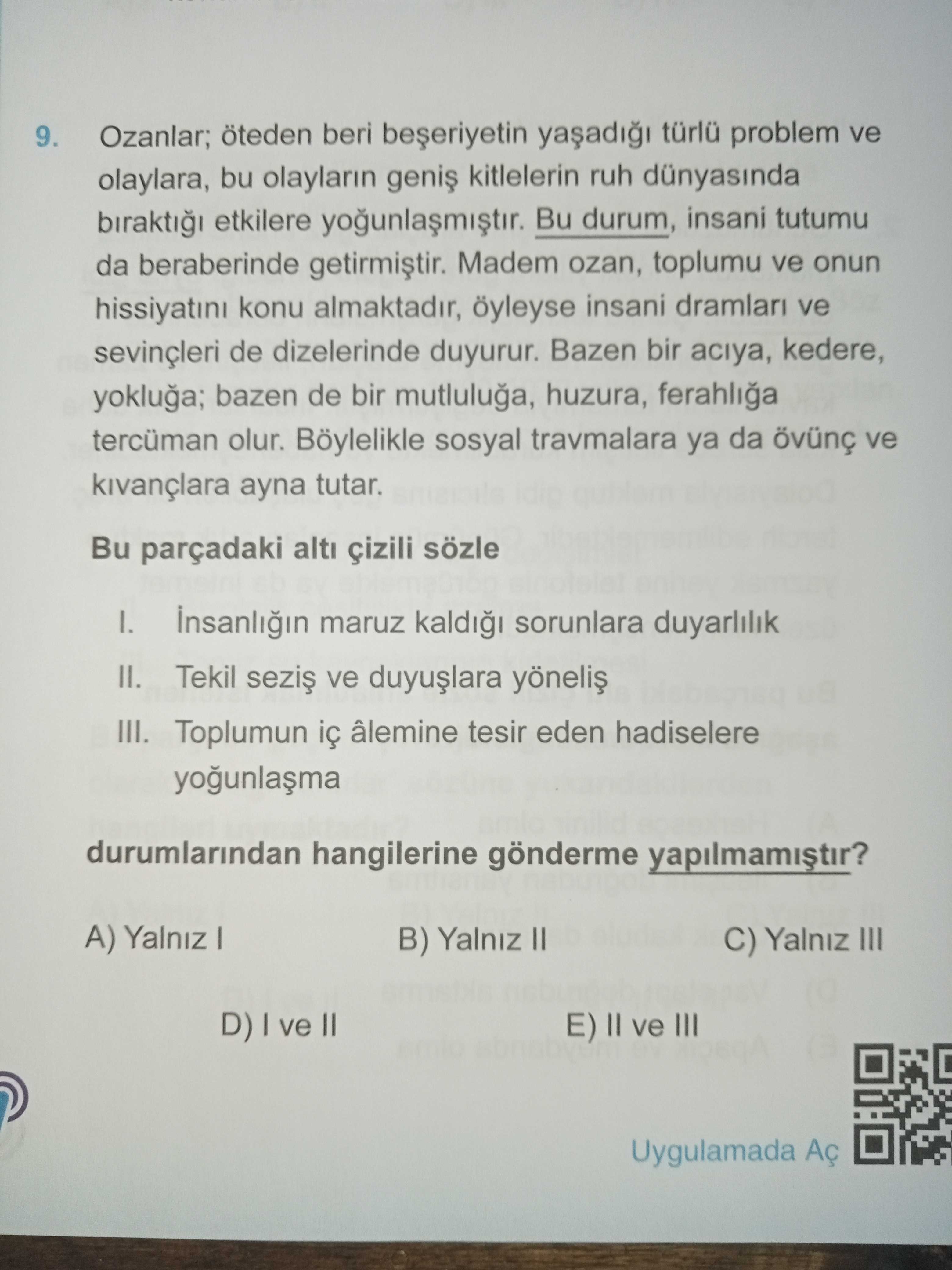 Ozanlar; öteden beri beşeriyetin yaşadığı türlü problem ve olaylara, bu olayların geniş kitlelerin