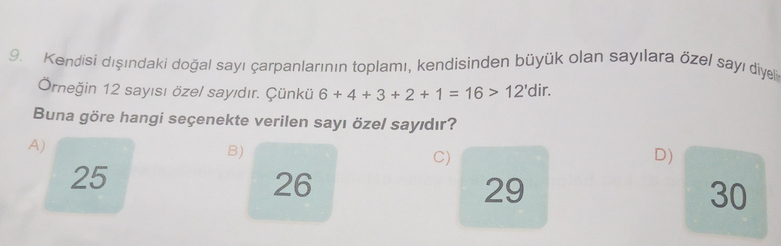 Kendisi dışındaki doğal sayı çarpanlarının toplamı, kendisinden büyük olan sayılara özel sayı