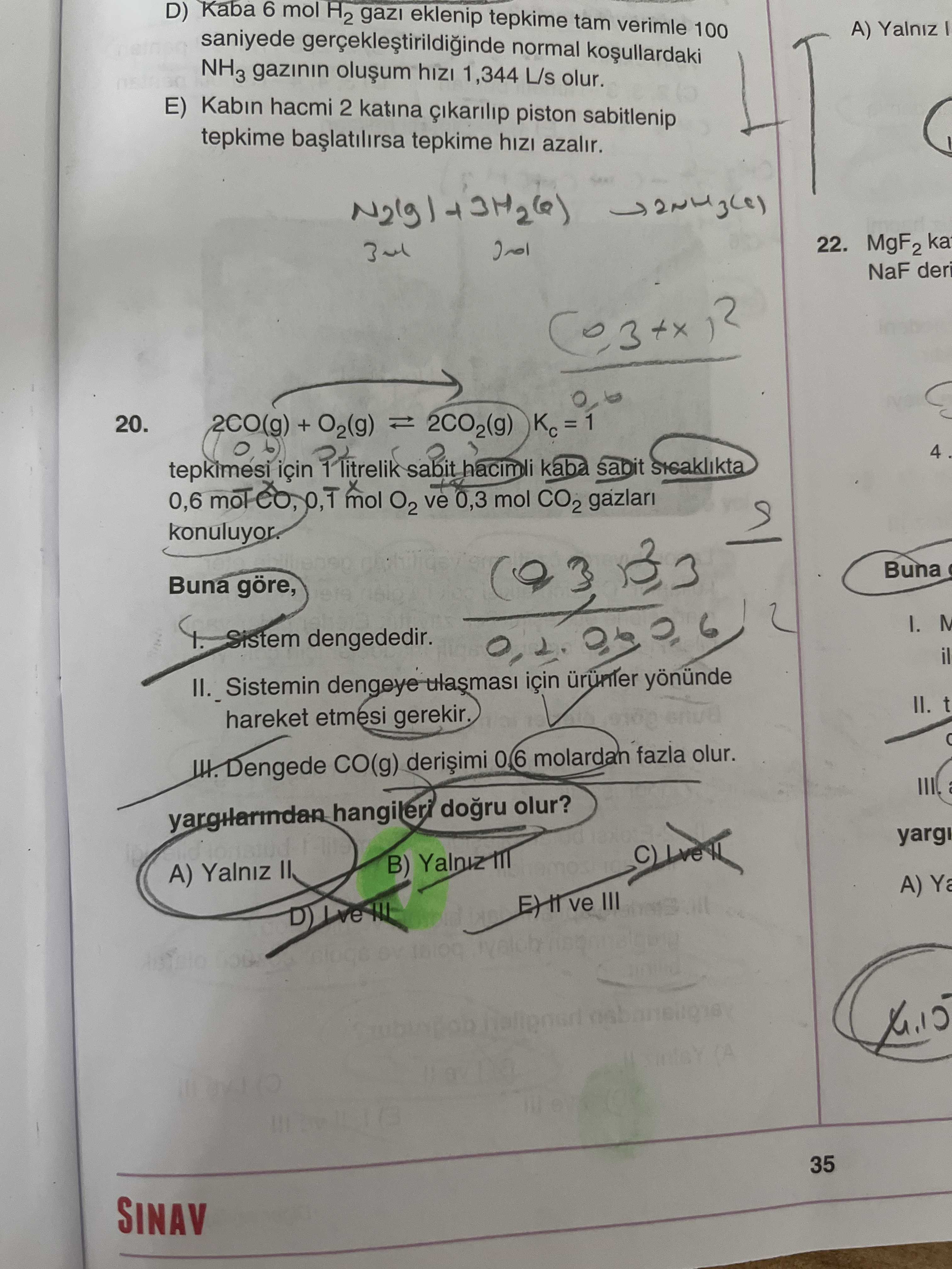 2CO(g) + O₂(g) ⇌ 2CO₂(g) Kc = 1 tepkimesi için 1 litrelik sabit hacimli kaba sabit sıcaklıkta 0,6