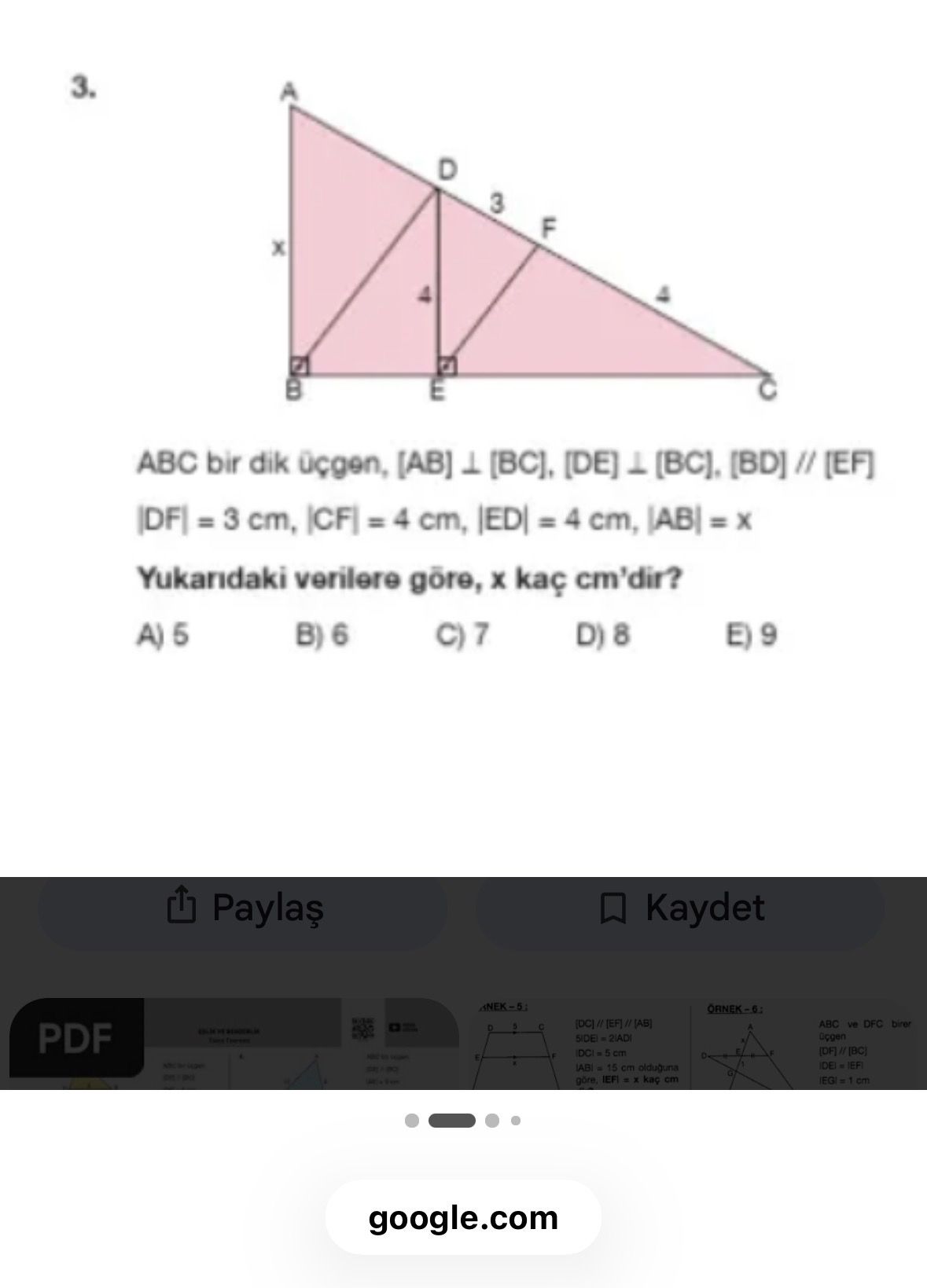 ABC bir dik üçgen, [AB] ⊥ [BC], [DE] ⊥ [BC], [BD] // [EF] |DF| = 3 cm, |CF| = 4 cm, |ED| = 4 cm