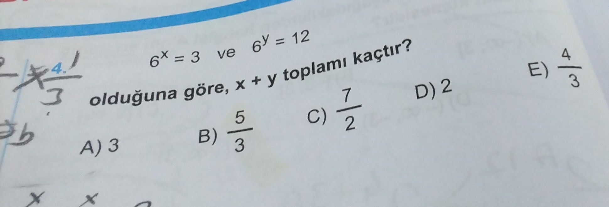 6ˣ = 3 ve 6ʸ = 12 olduğuna göre, x + y toplamı kaçtır?