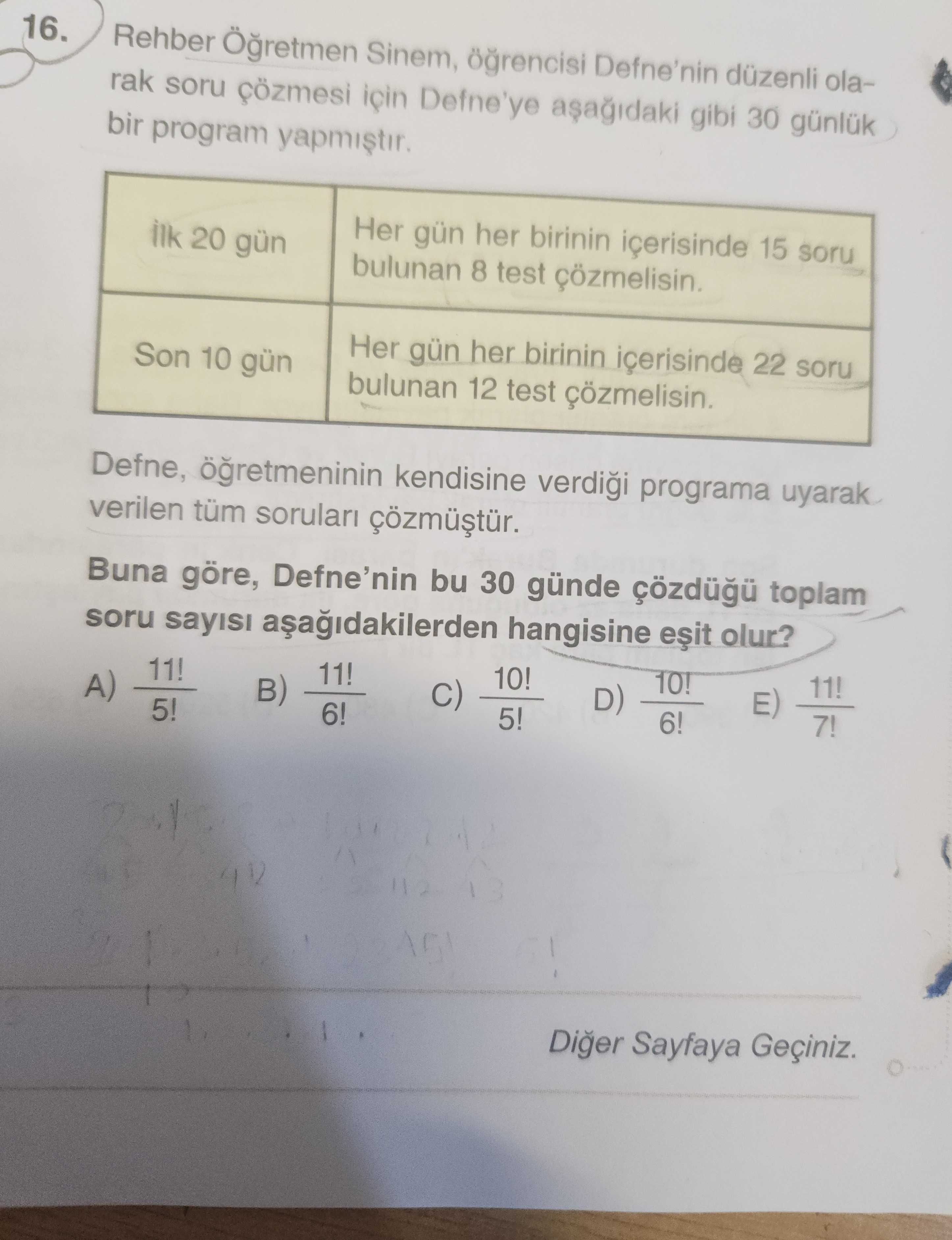 Rehber Öğretmen Sinem, öğrencisi Defne'nin düzenli olarak soru çözmesi için Defne'ye aşağıdaki gibi