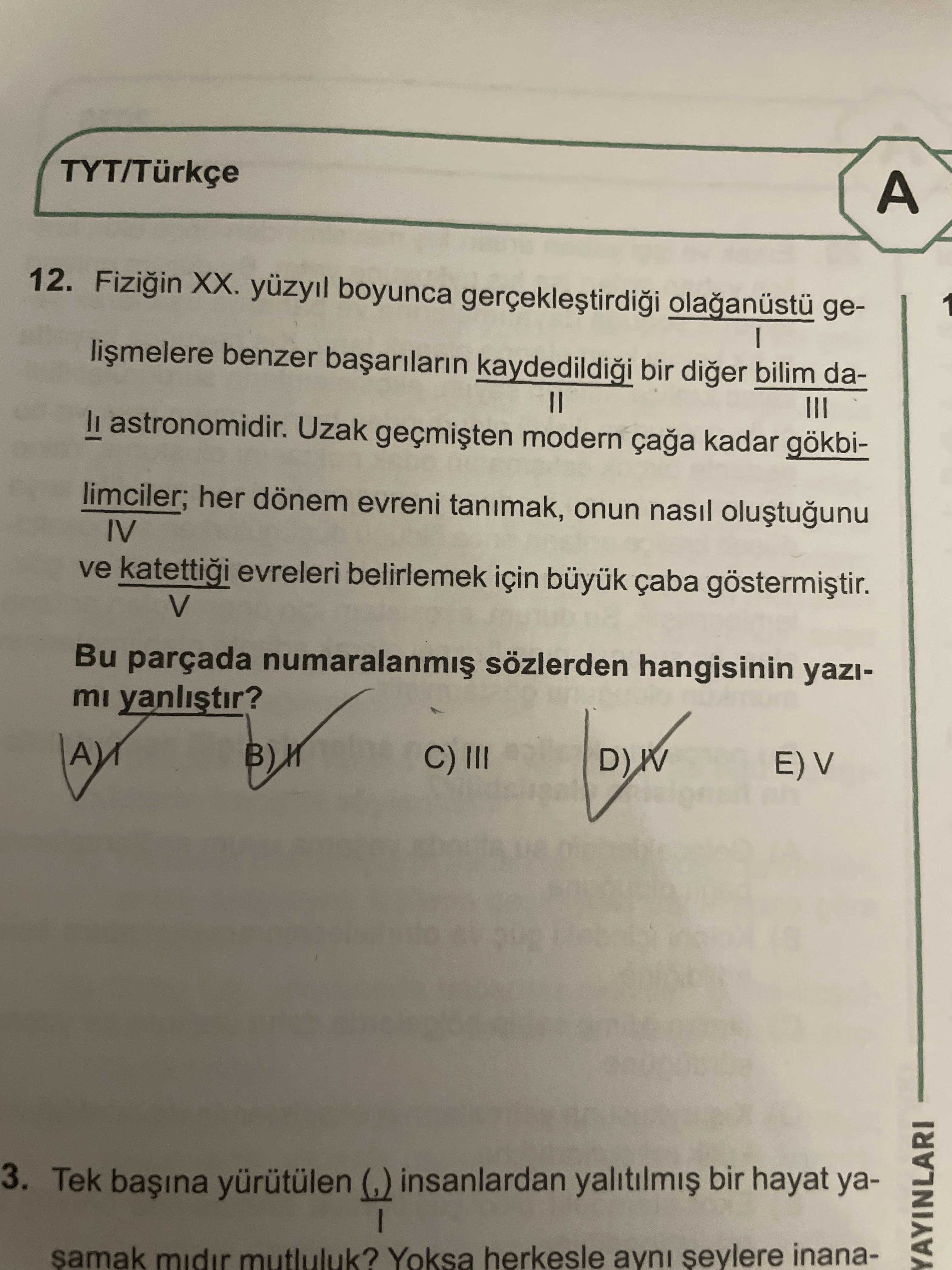 Fiziğin XX. yüzyıl boyunca gerçekleştirdiği olağanüstü geI lişmelere benzer başarıların kaydedildiği