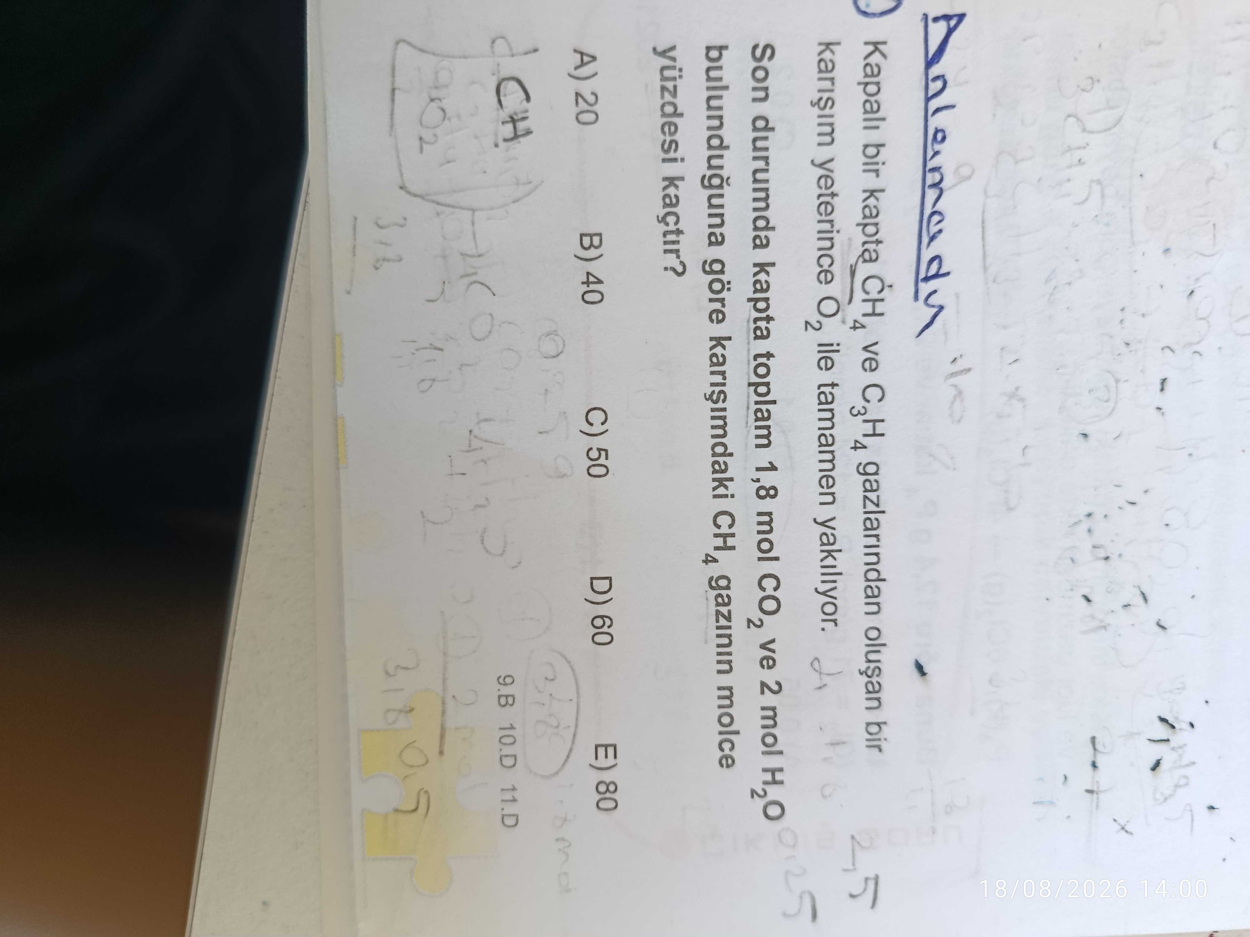Kapalı bir kapta CH₄ ve C₃H₄ gazlarından oluşan bir karışım yeterince O₂ ile tamamen yakılıyor. Son