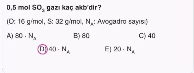 0,5 mol SO₃ gazı kaç akb'dir? (O: 16 g/mol, S: 32 g/mol, Nₐ: Avogadro sayısı)