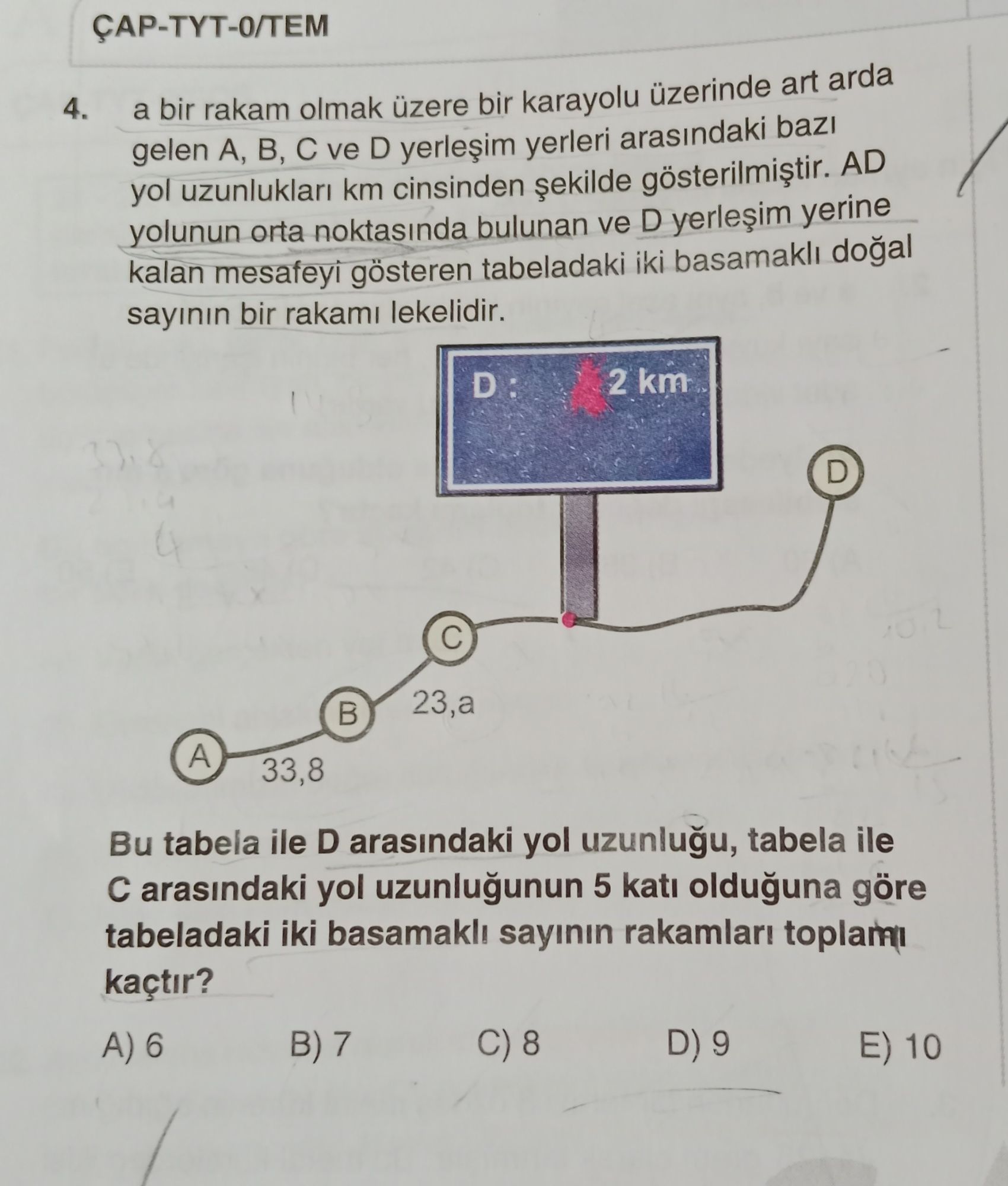 a bir rakam olmak üzere bir karayolu üzerinde art arda gelen A, B, C ve D yerleşim yerleri