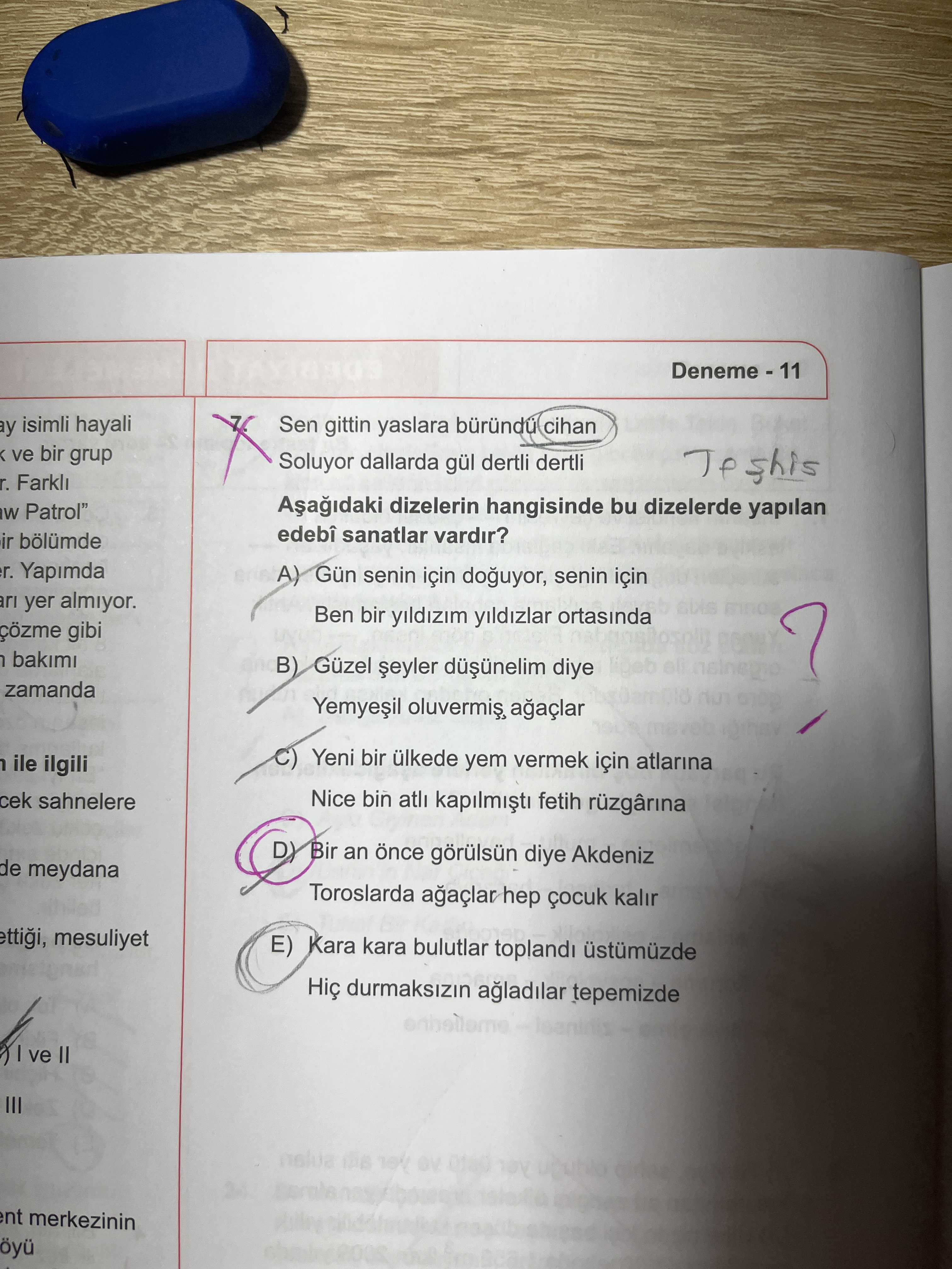 Sen gittin yaslara büründü cihan Soluyor dallarda gül dertli dertli Aşağıdaki dizelerin hangisinde