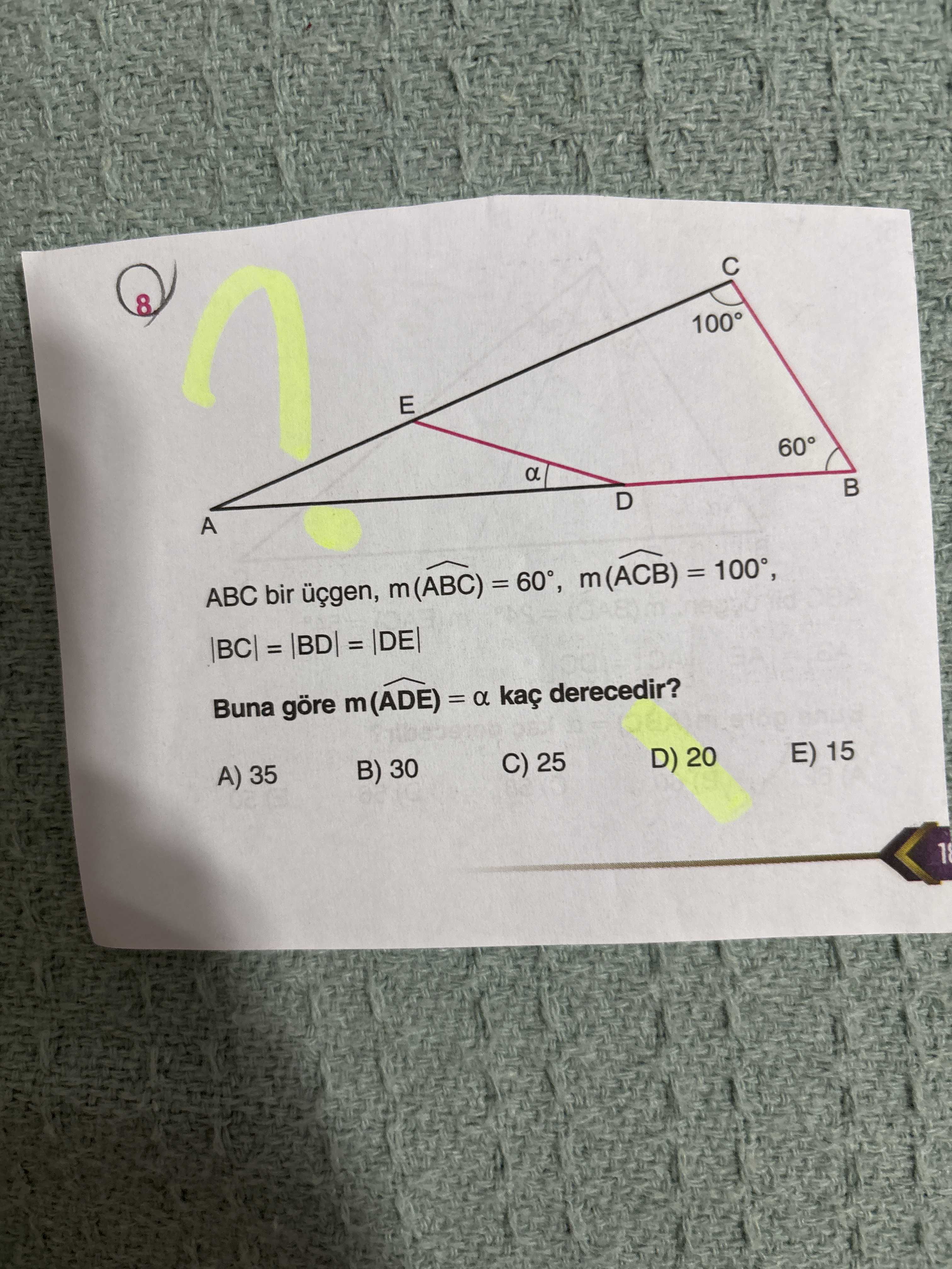 ABC bir üçgen, m(ÂBC) = 60°, m(ÂCB) = 100°, |BC| = |BD| = |DE| Buna göre m(ÂDE) = α kaç derecedir?