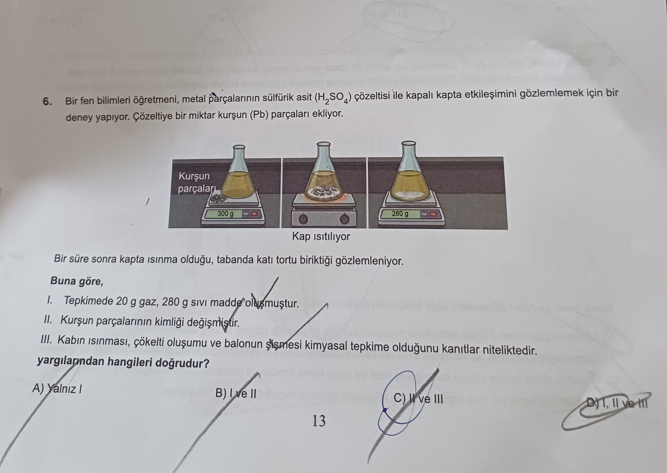 Bir fen bilimleri öğretmeni, metal parçalarının sülfürik asit (H₂SO₄) çözeltisi ile kapalı kapta