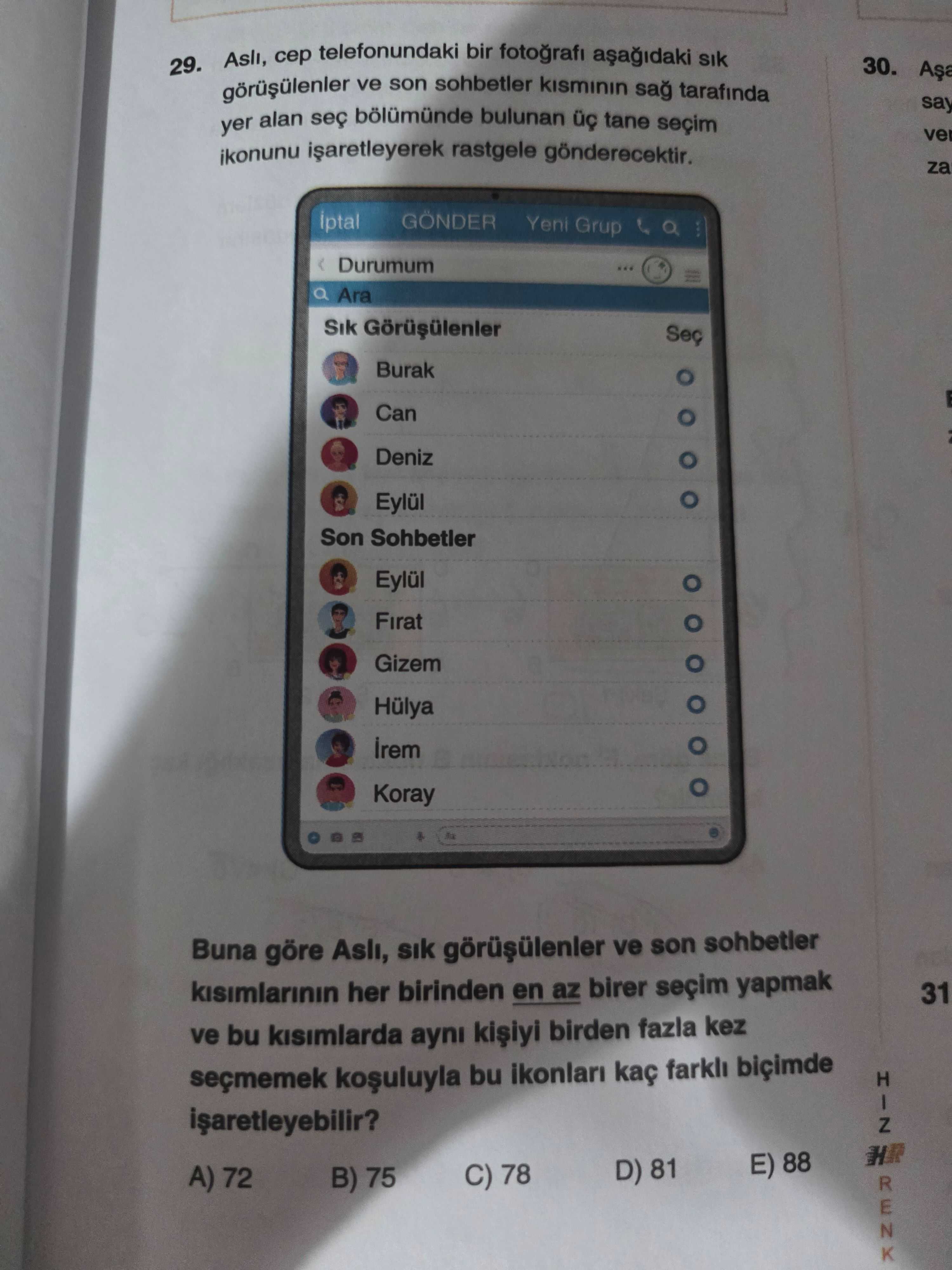 Aslı, cep telefonundaki bir fotoğrafı aşağıdaki sık görüşülenler ve son sohbetler kısmının sağ