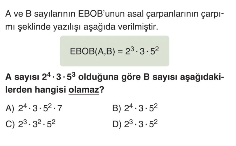 A ve B sayılarının EBOB'unun asal çarpanlarının çarpımı şeklinde yazılışı aşağıda verilmiştir