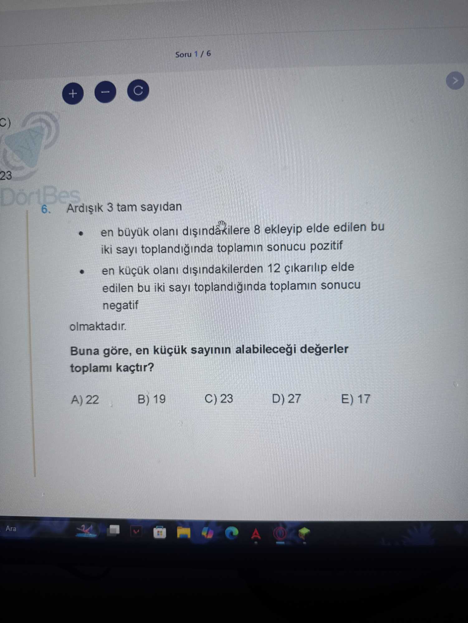 Ardışık 3 tam sayıdan • en büyük olanı dışındakilere 8 ekleyip elde edilen bu iki sayı toplandığında