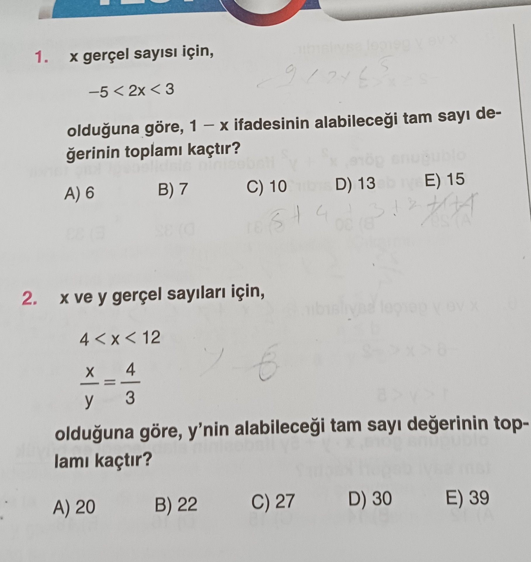 x gerçel sayısı için, −5 < 2x < 3 olduğuna göre, 1 − x ifadesinin alabileceği tam sayı değerinin