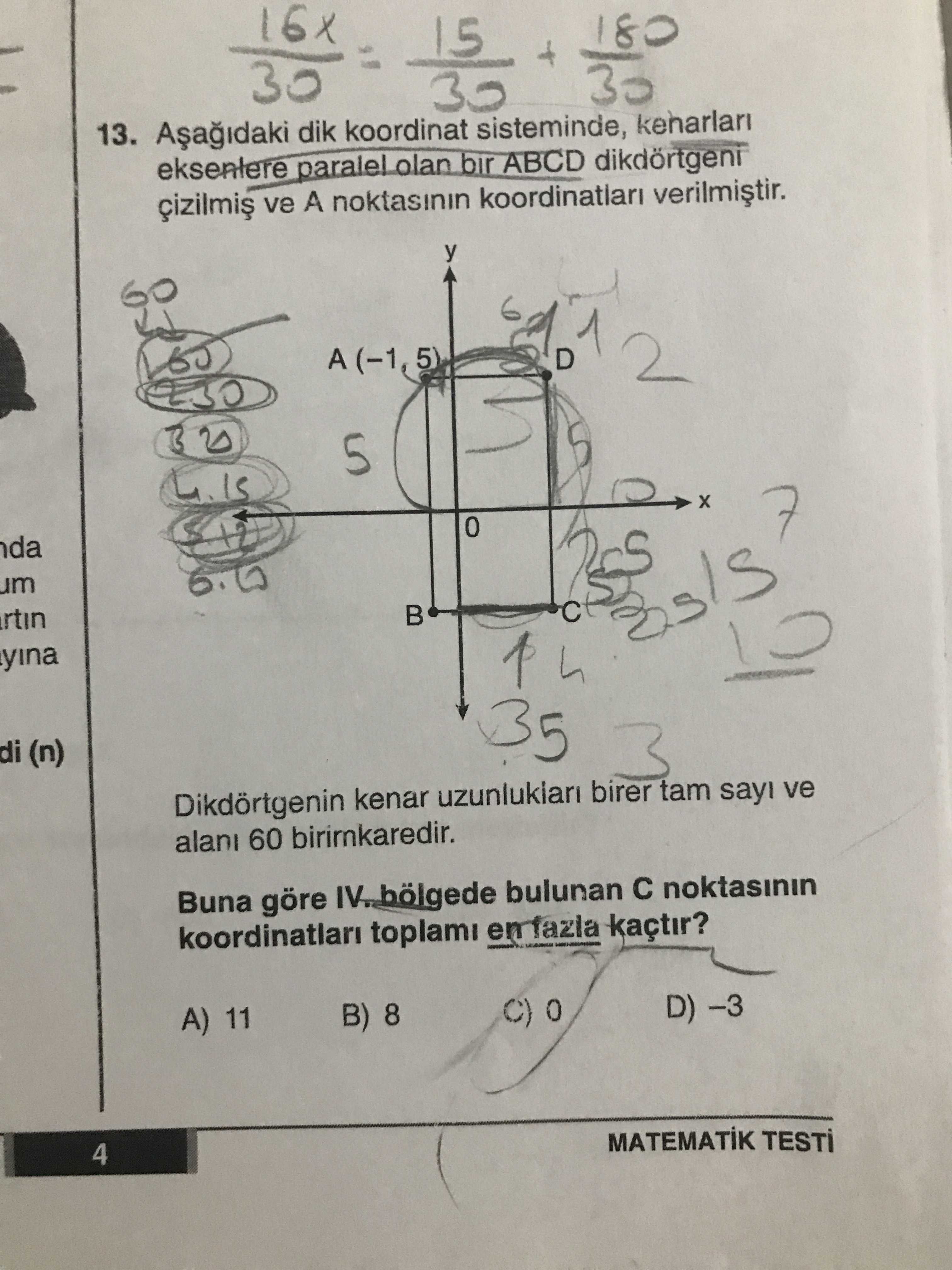 Aşağıdaki dik koordinat sisteminde, kenarları eksenlere paralel olan bir ABCD dikdörtgeni çizilmiş