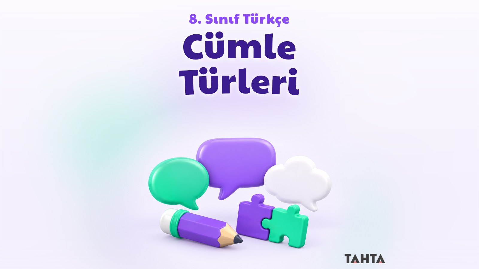 8. sınıf Türkçe cümle türleri konusunu simgeleyen mor ve turuncu konuşma balonları, kalem ve yapboz parçaları