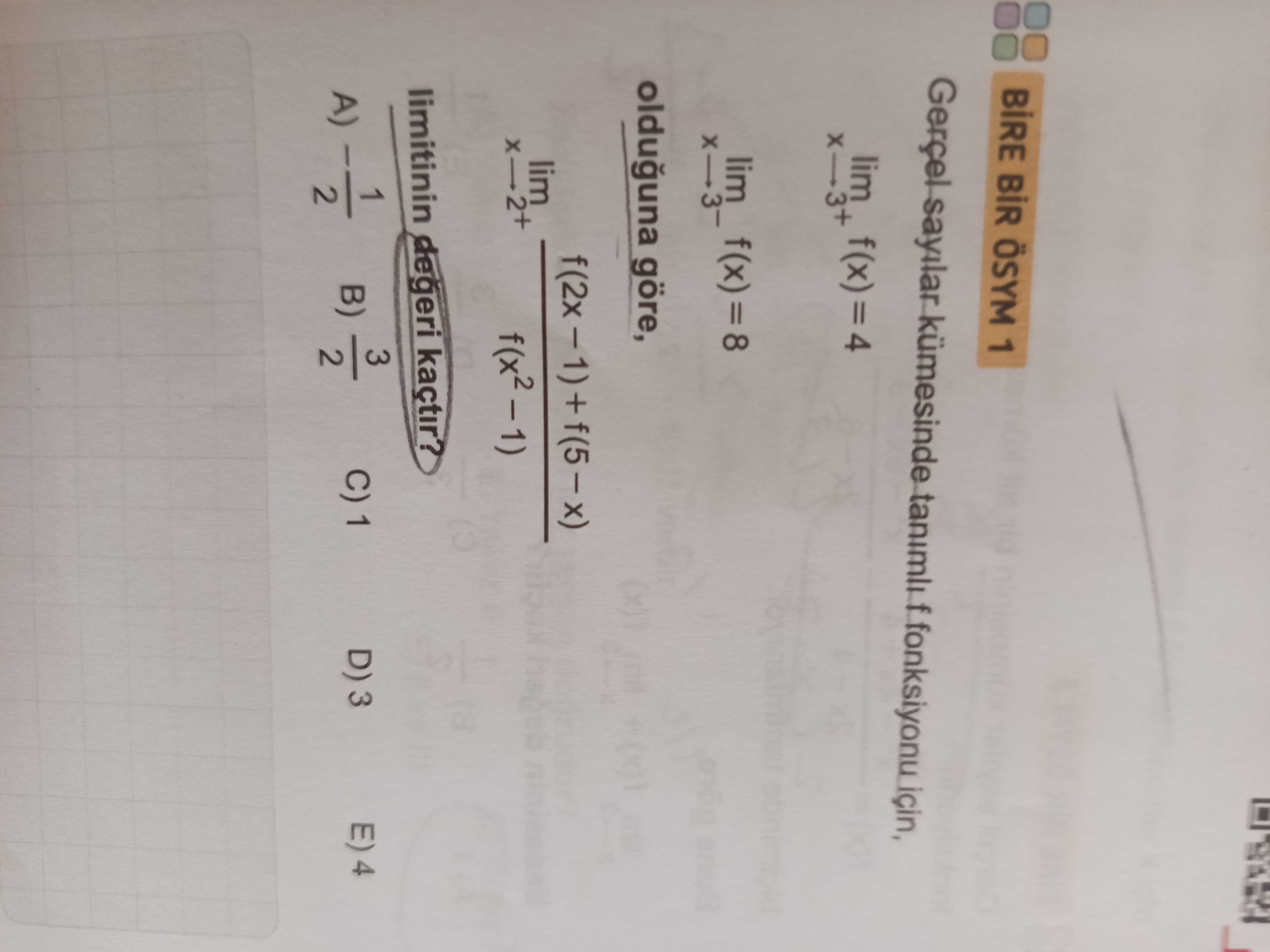 Gerçel sayılar kümesinde tanımlı f fonksiyonu için, lim f(x) = 4 x → -3⁺ lim f(x) = 8 x → -3⁻