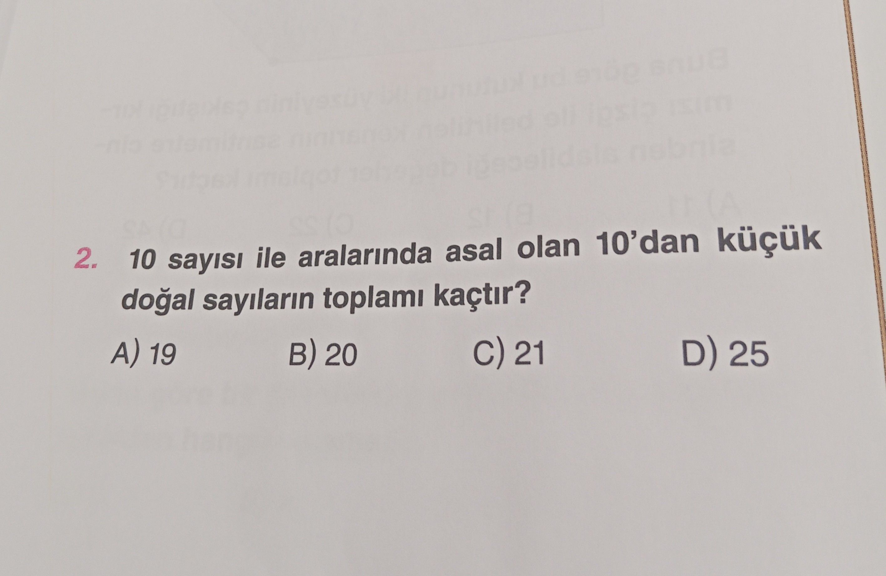 10 sayısı ile aralarında asal olan 10'dan küçük doğal sayıların toplamı kaçtır?