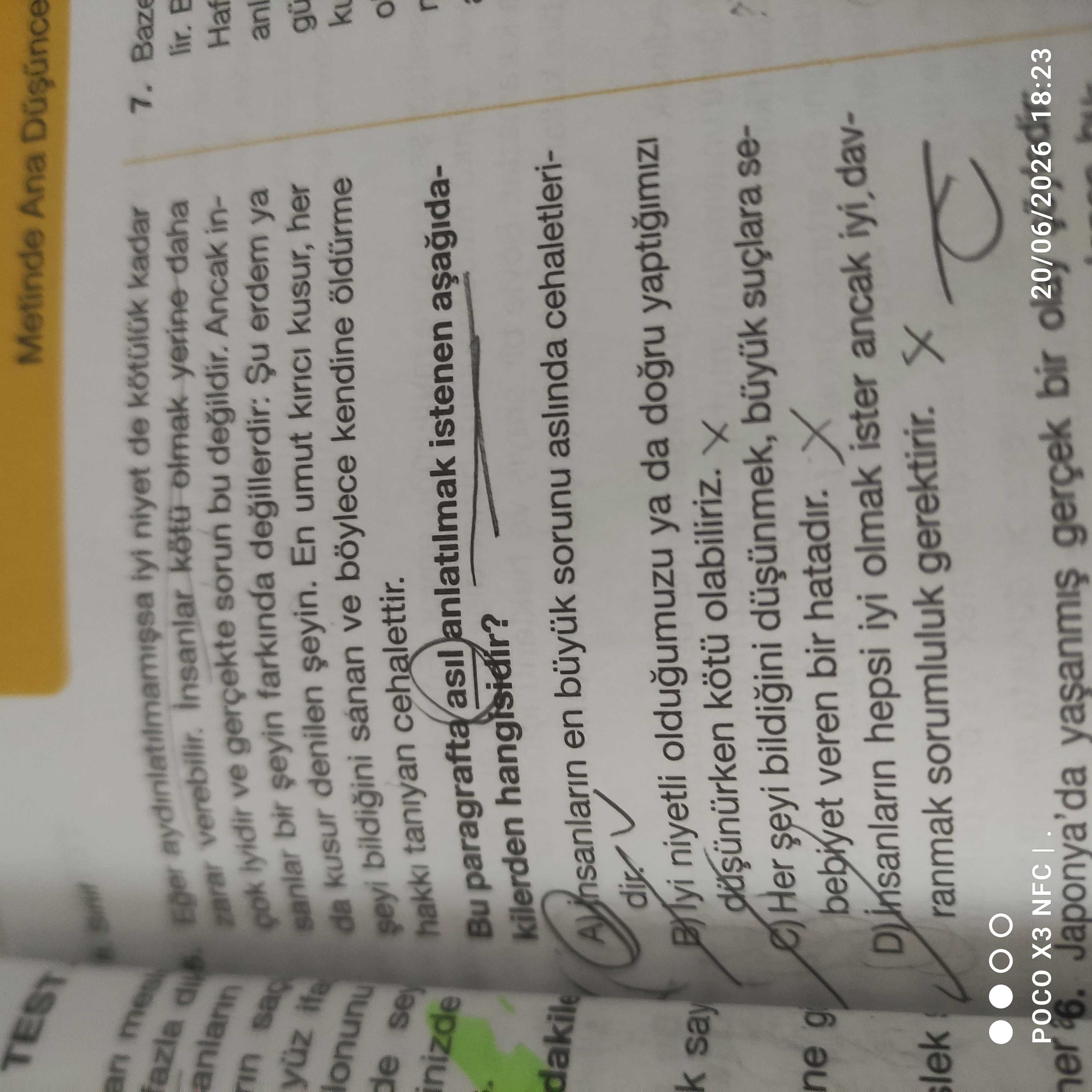 Bu paragrafta asıl anlatılmak istenen aşağıdakilerden hangisidir?
