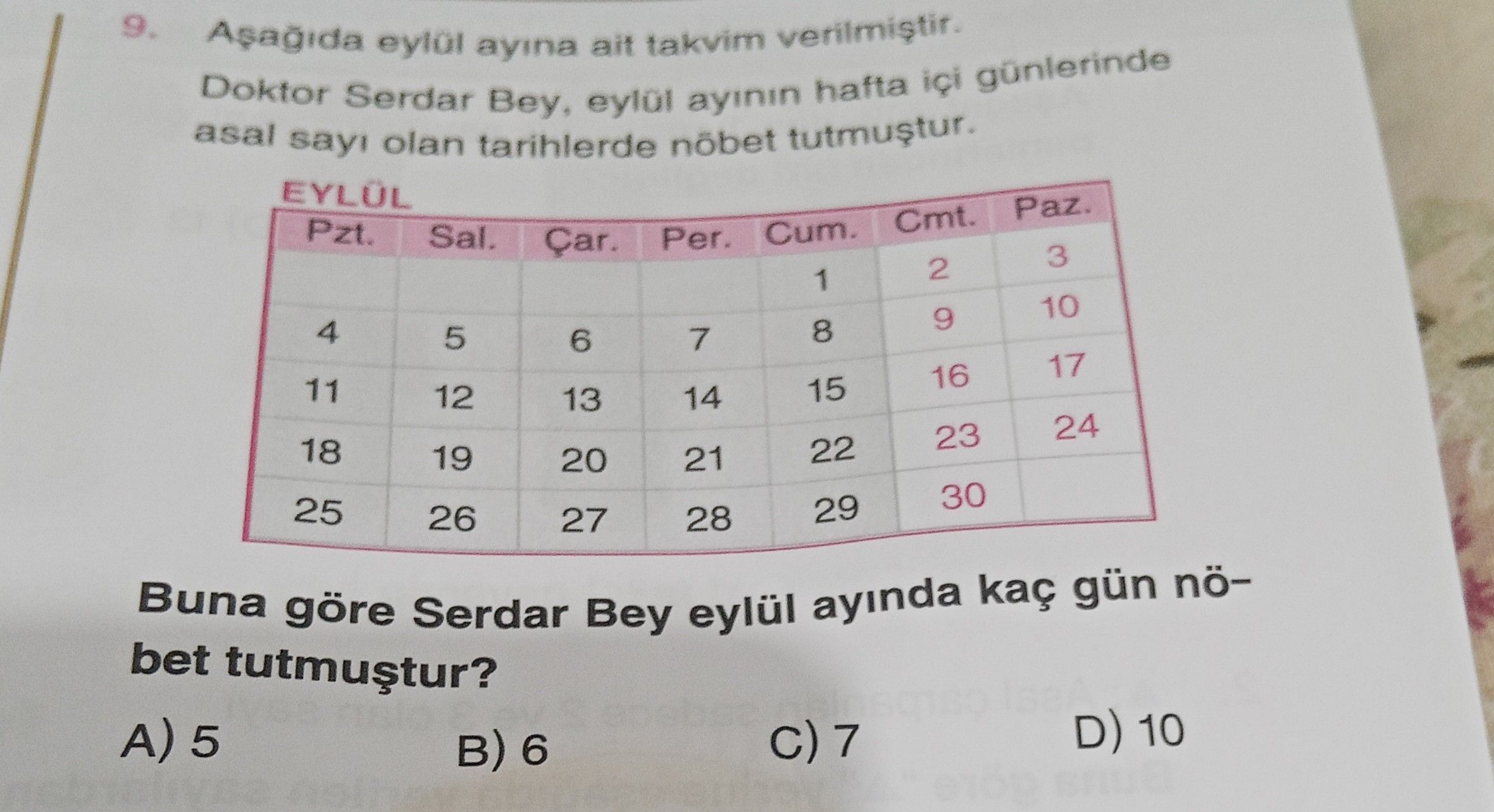 Aşağıda eylül ayına ait takvim verilmiştir. Doktor Serdar Bey, eylül ayının hafta içi günlerinde