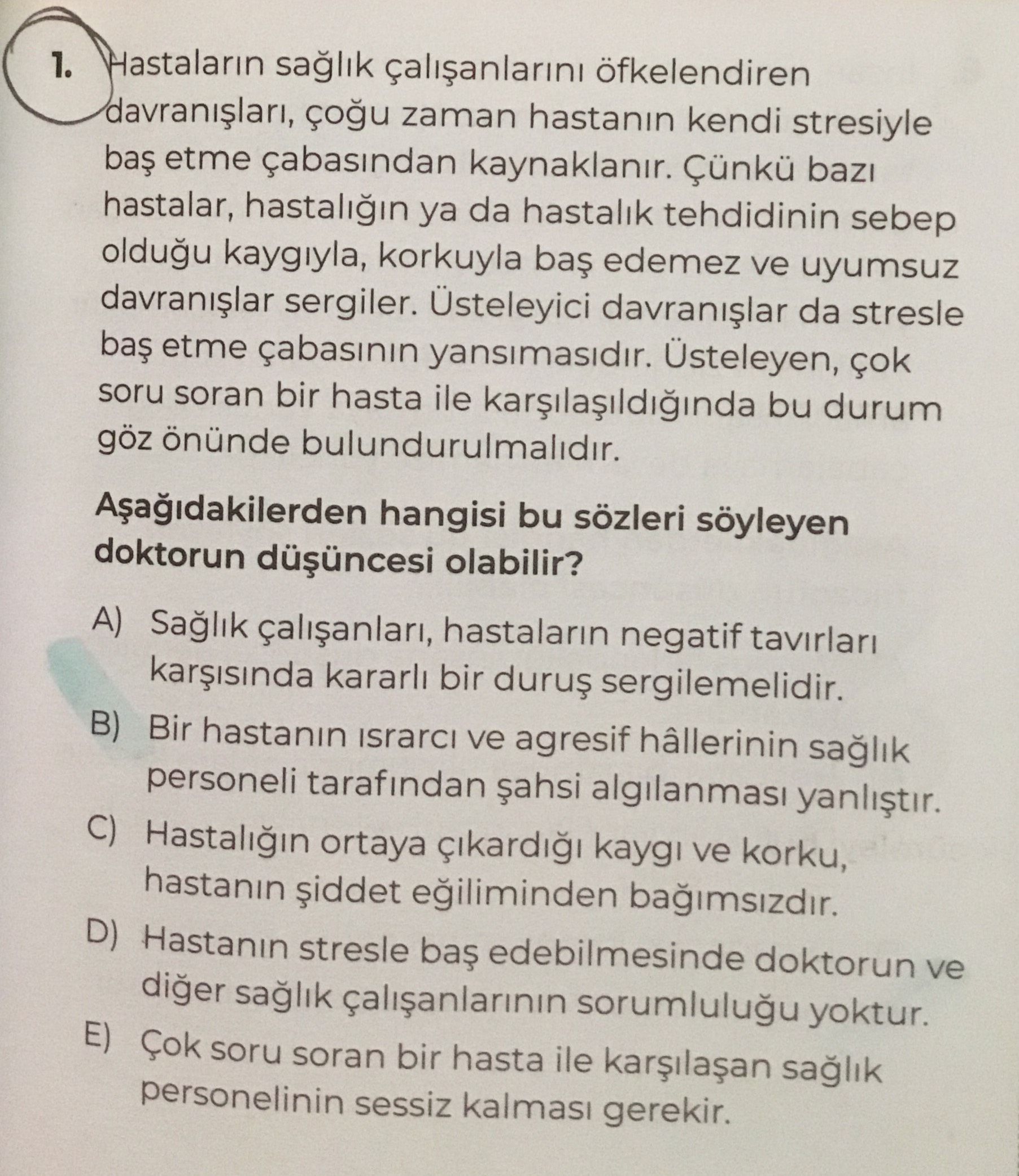 Hastaların sağlık çalışanlarını öfkelendiren davranışları, çoğu zaman hastanın kendi stresiyle baş